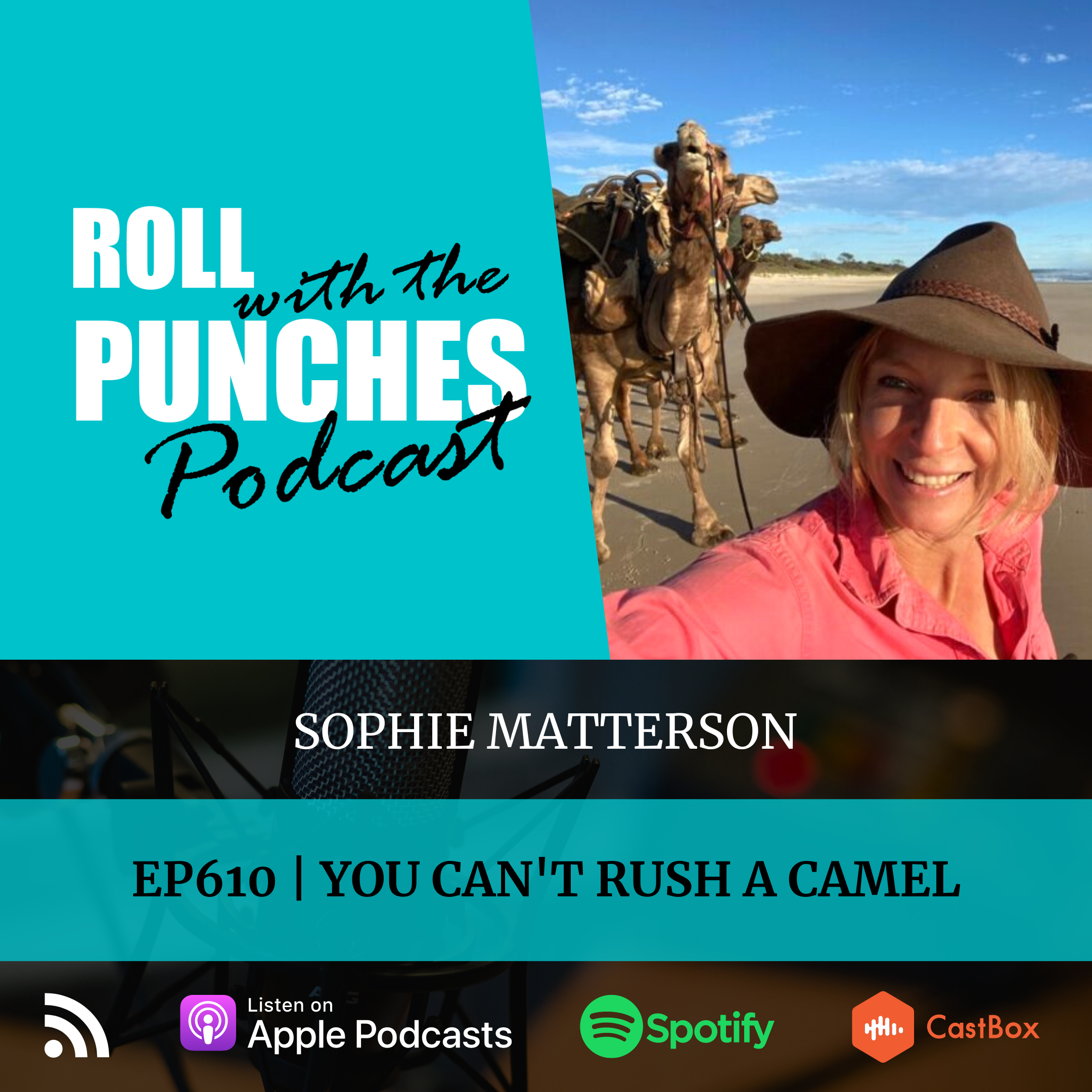 You Can't Rush A Camel | Sophie Matterson - 610