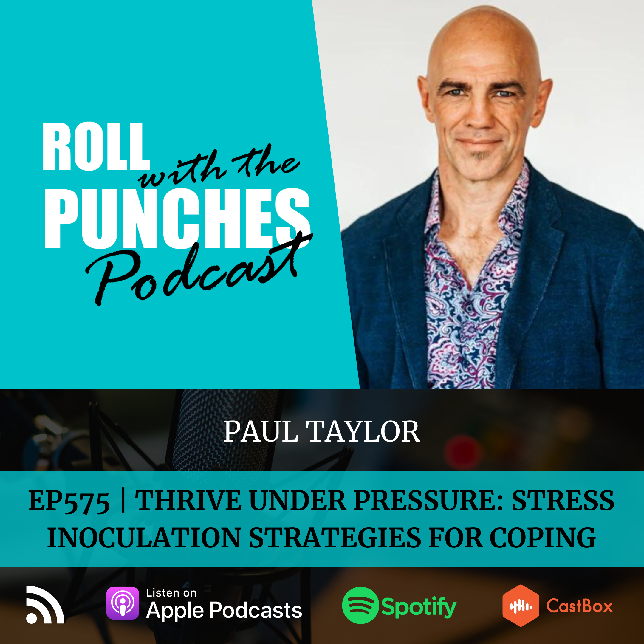 Thriving Under Pressure: Stress Inoculation Strategies for Coping | Paul Taylor - 575