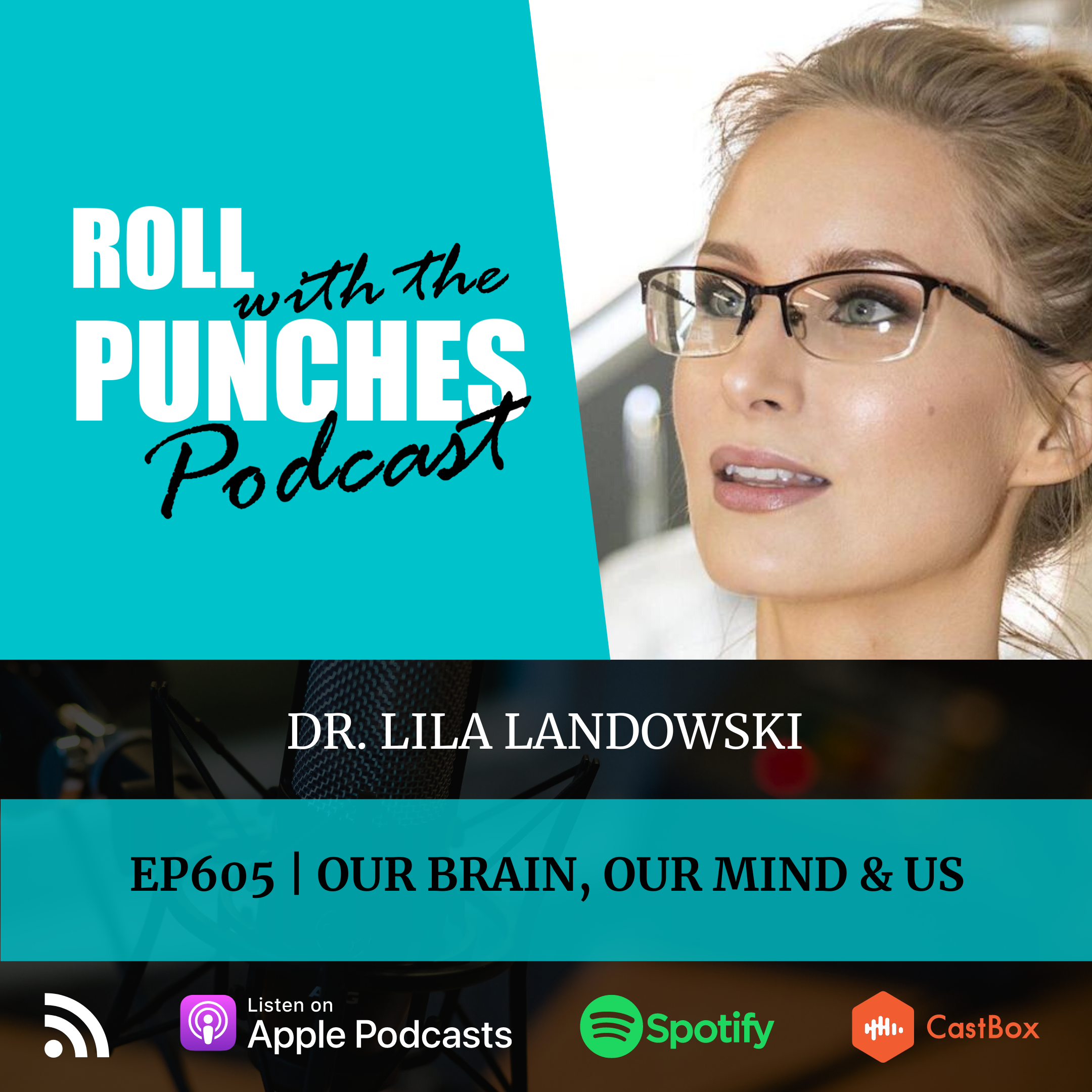 Our Brain, Our Mind & Us | Lila Landowski - 605