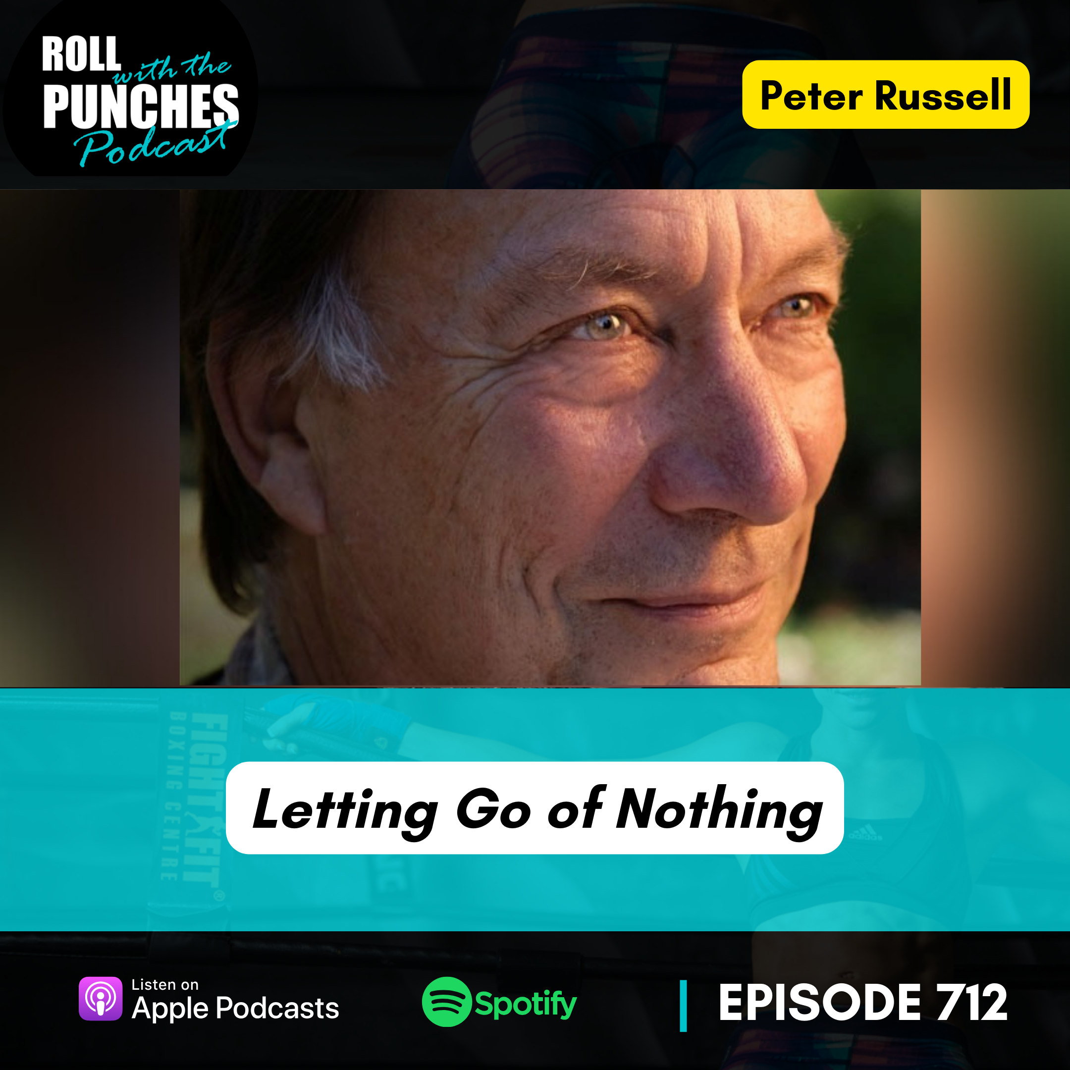 Letting Go of Nothing | Peter Russell - 712