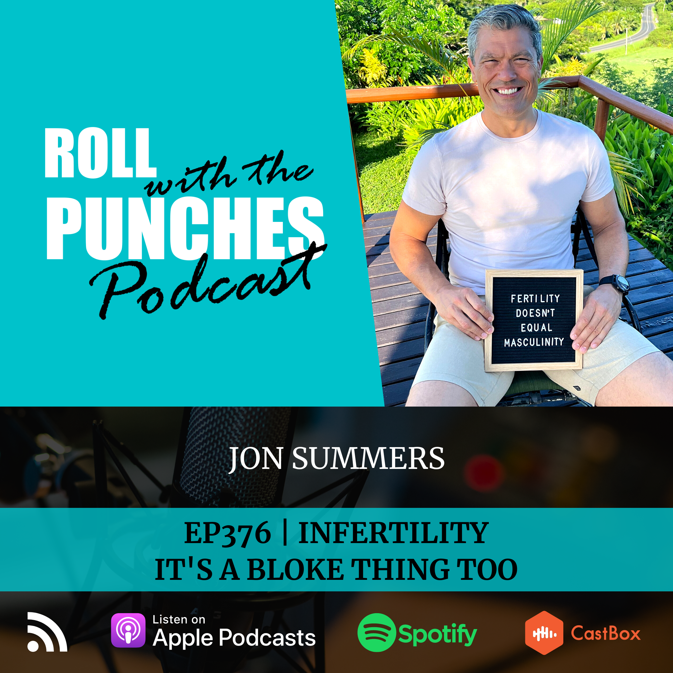 Infertility, It's A Bloke Thing Too | Jon Summers - 376