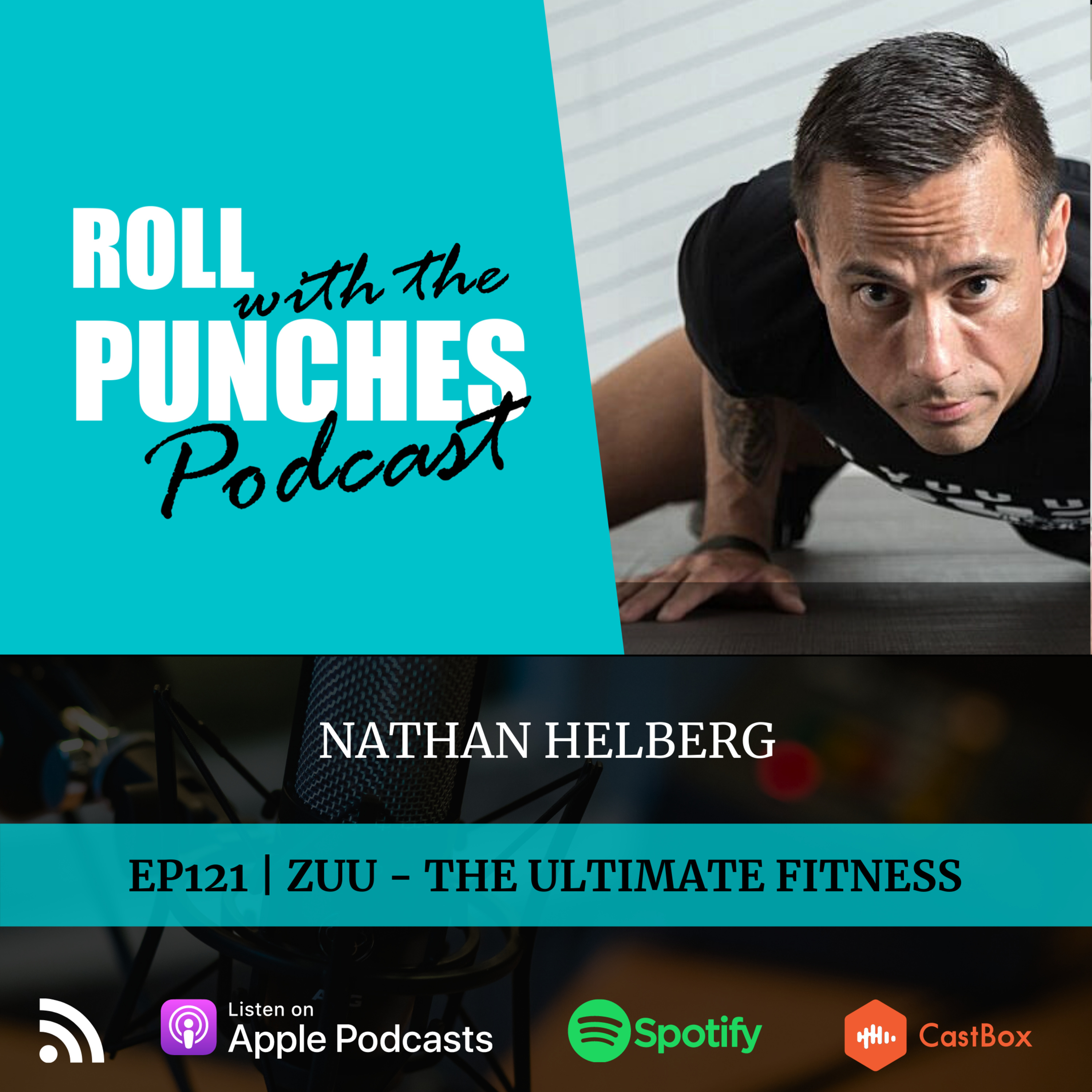 EP121 ZUU - The Ultimate Fitness | Nathan Helberg