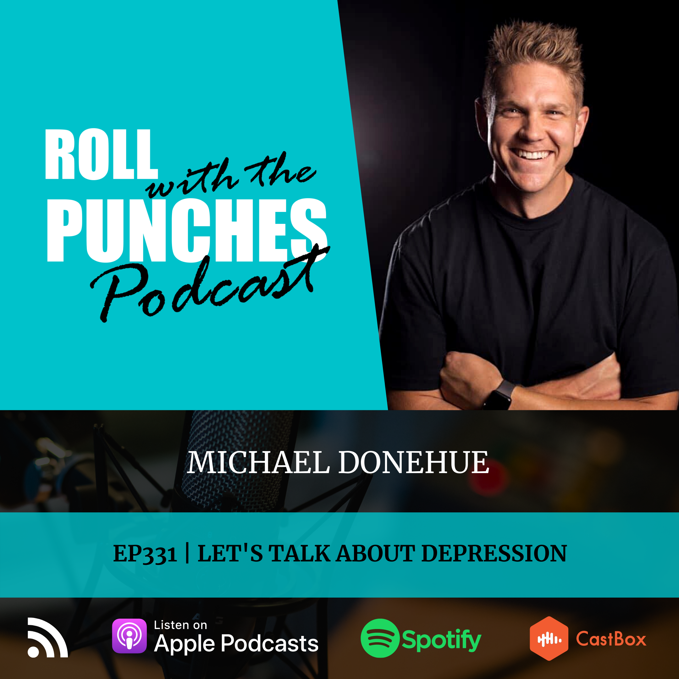 Let's Talk About Depression | Michael Donehue - 331