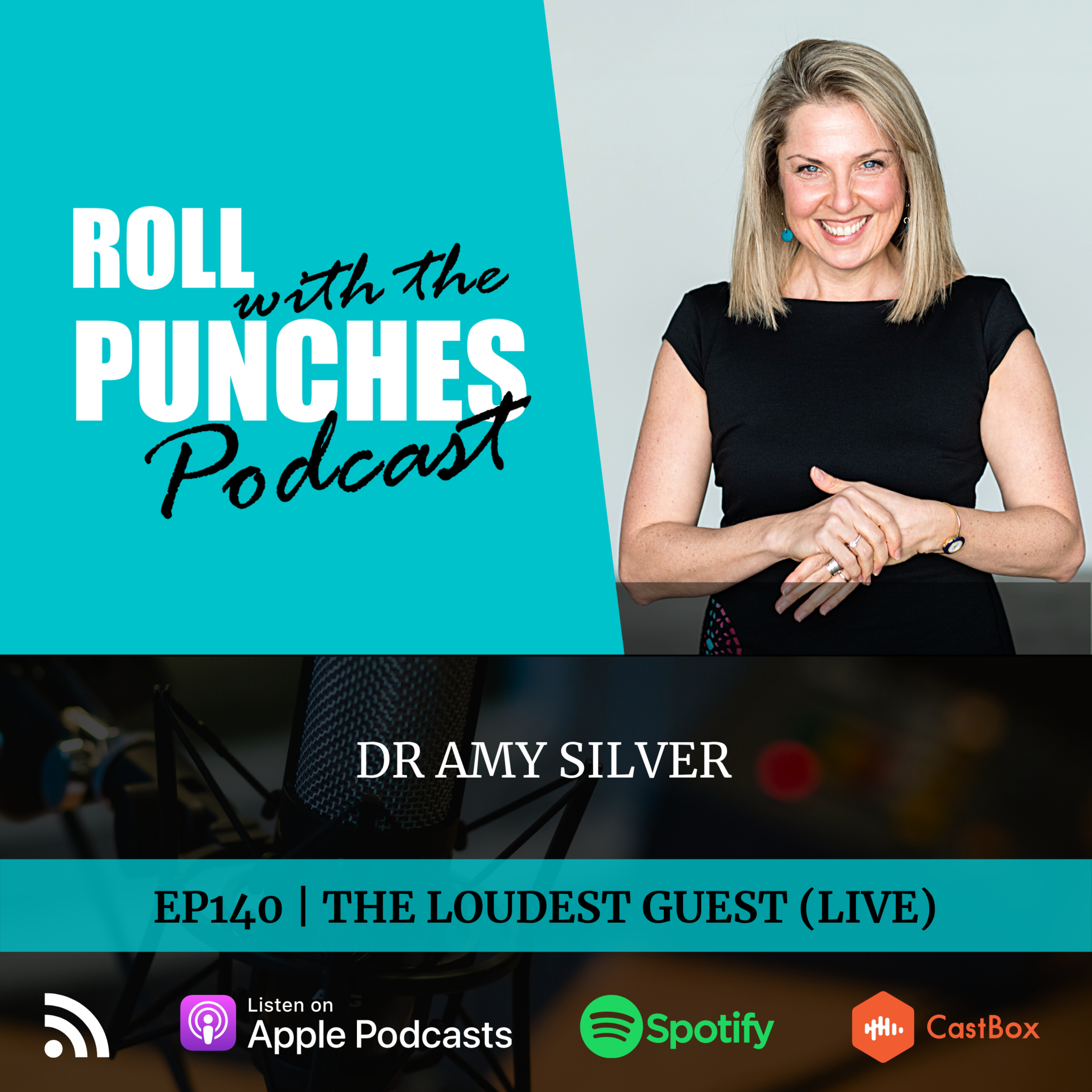 EP140 The Loudest Guest (LIVE) | Dr Amy Silver