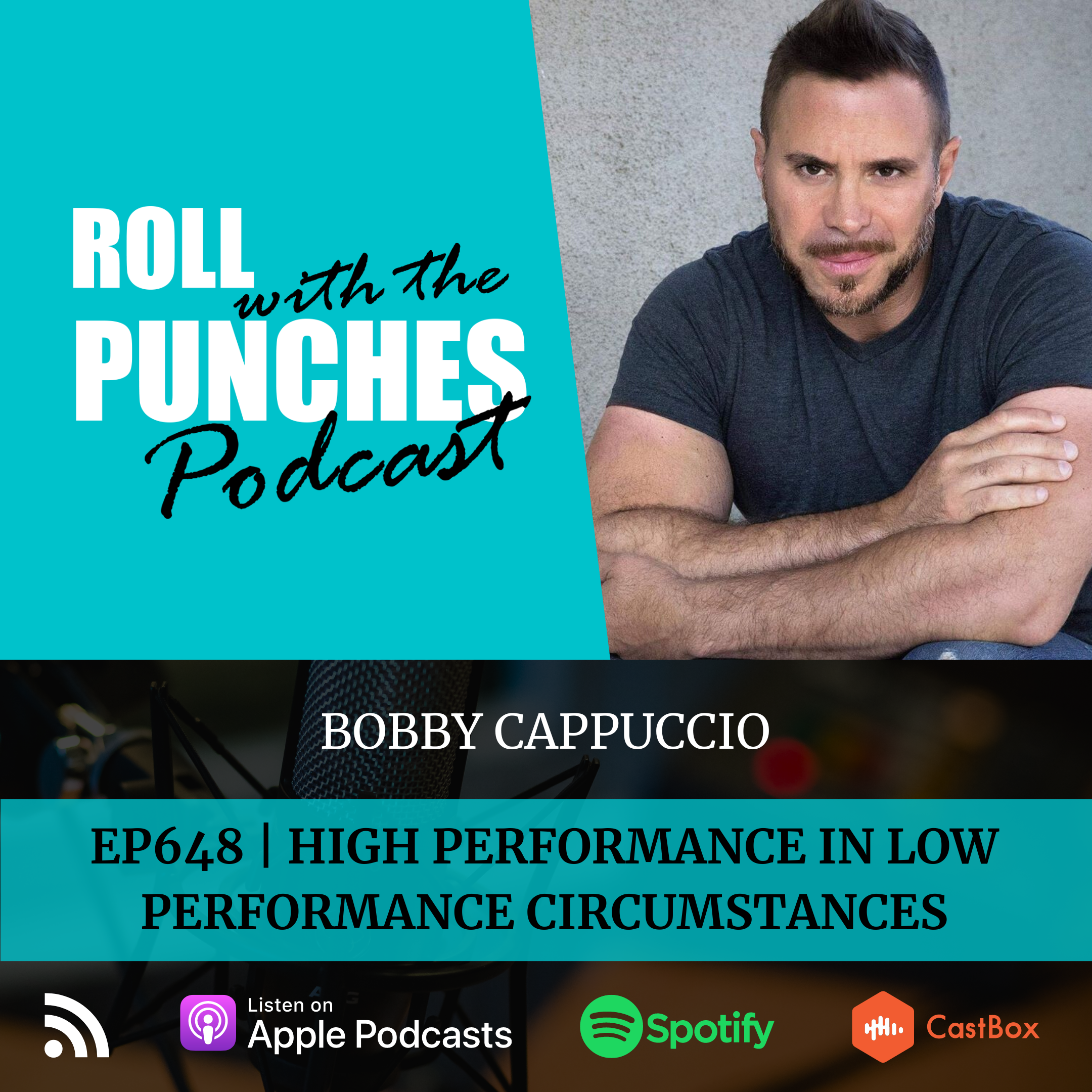 High Performance In Low Performance Circumstances | Bobby Cappuccio - 648