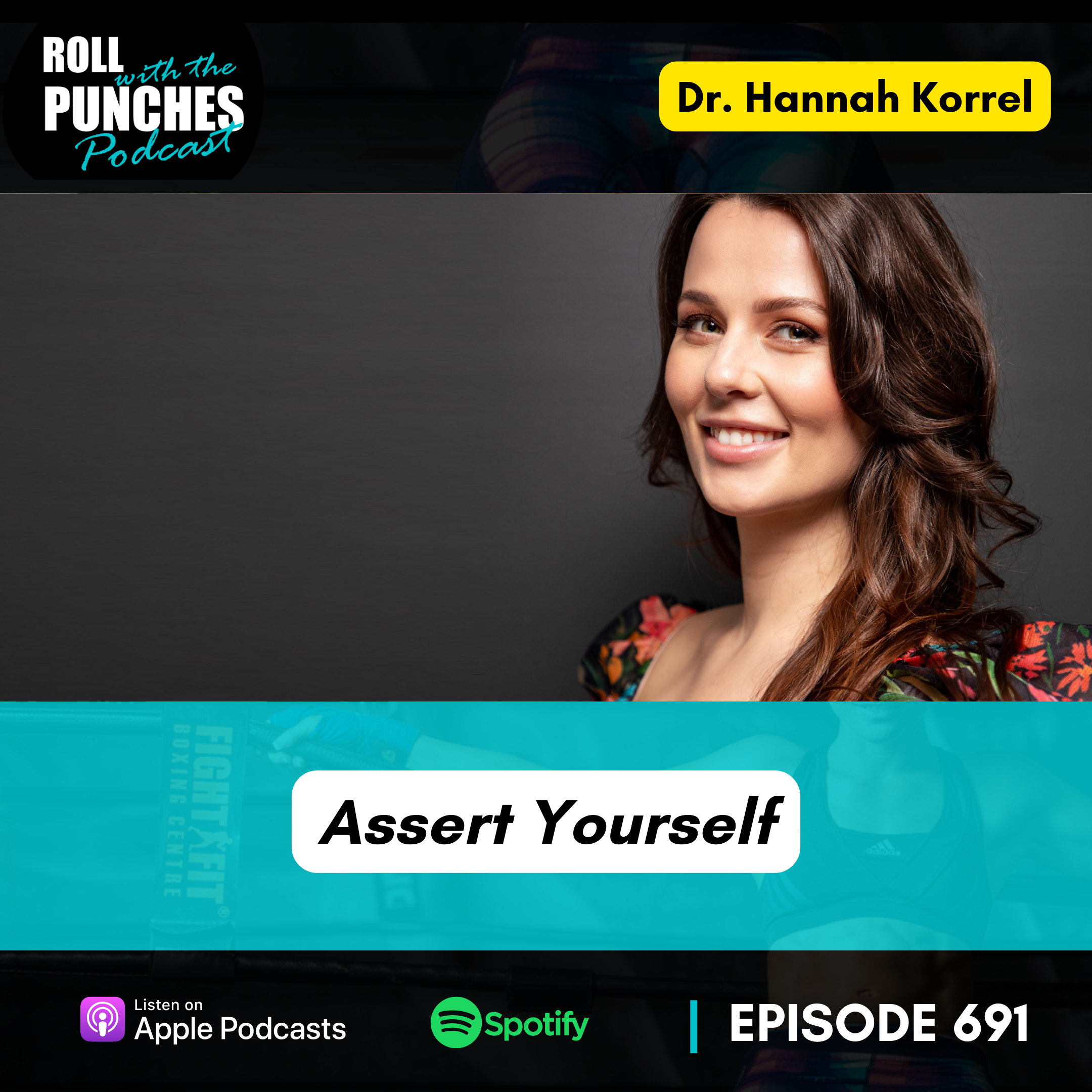 Assert Yourself | Dr. Hannah Korrel - 691