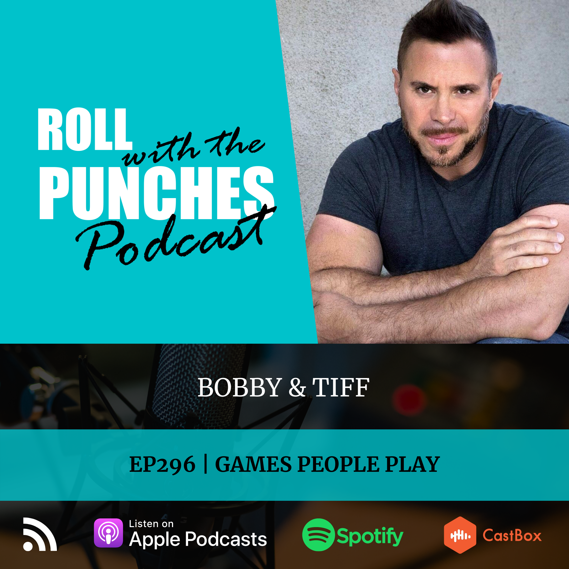 EP296 Games People Play | Bobby & Tiff