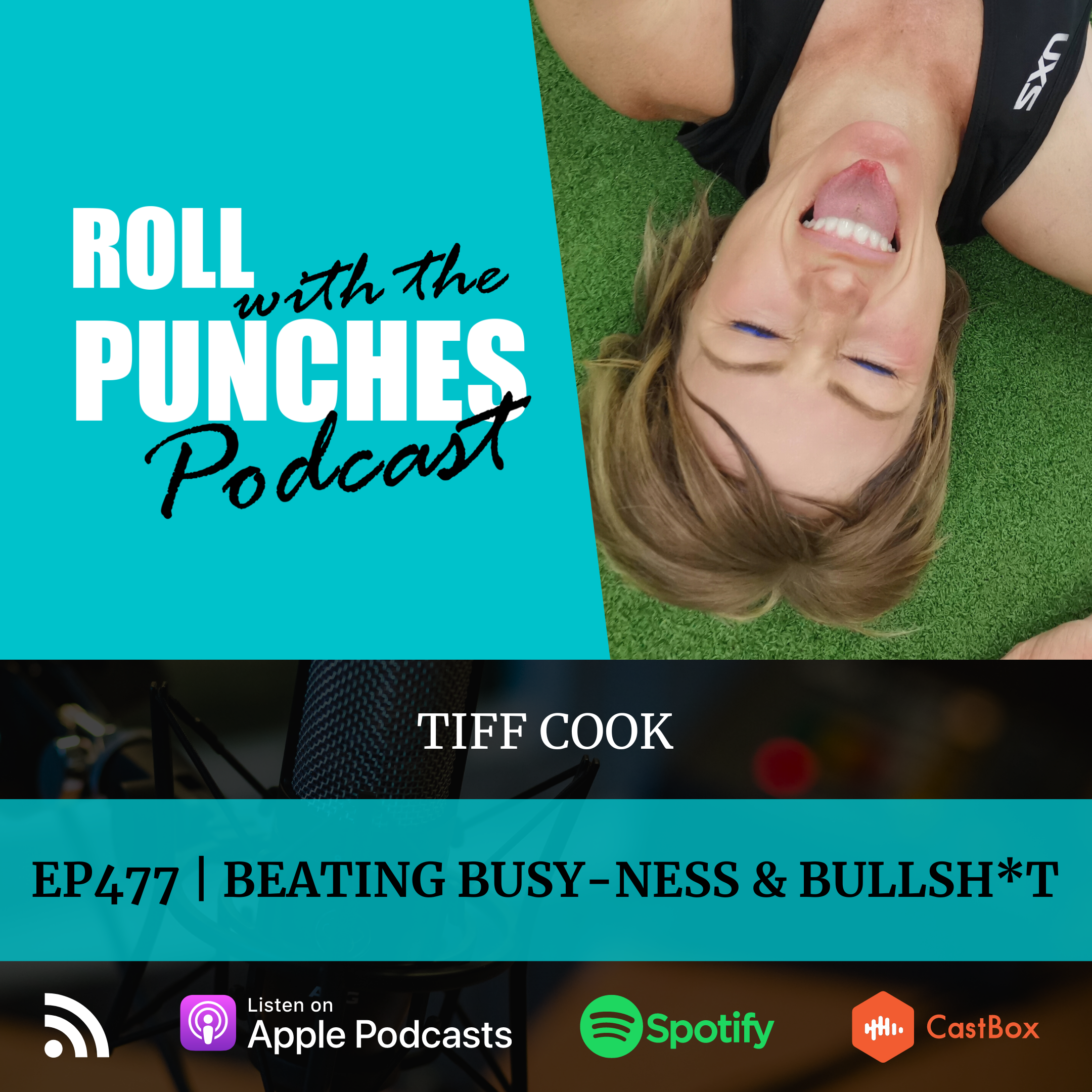 Beating Busy-ness & Bullsh*t | Tiff Cook - 477