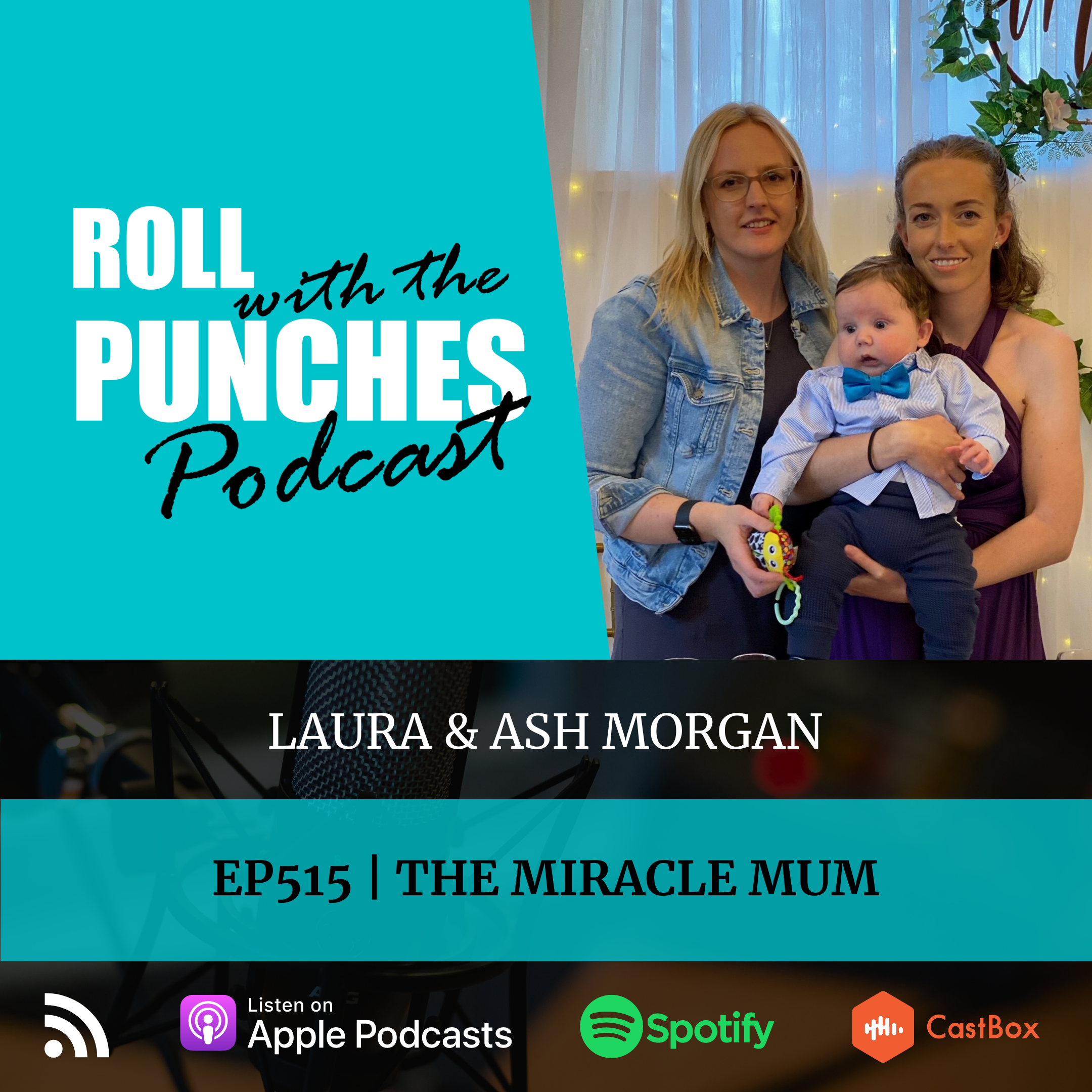 The Miracle Mum | Laura & Ash Morgan - 515