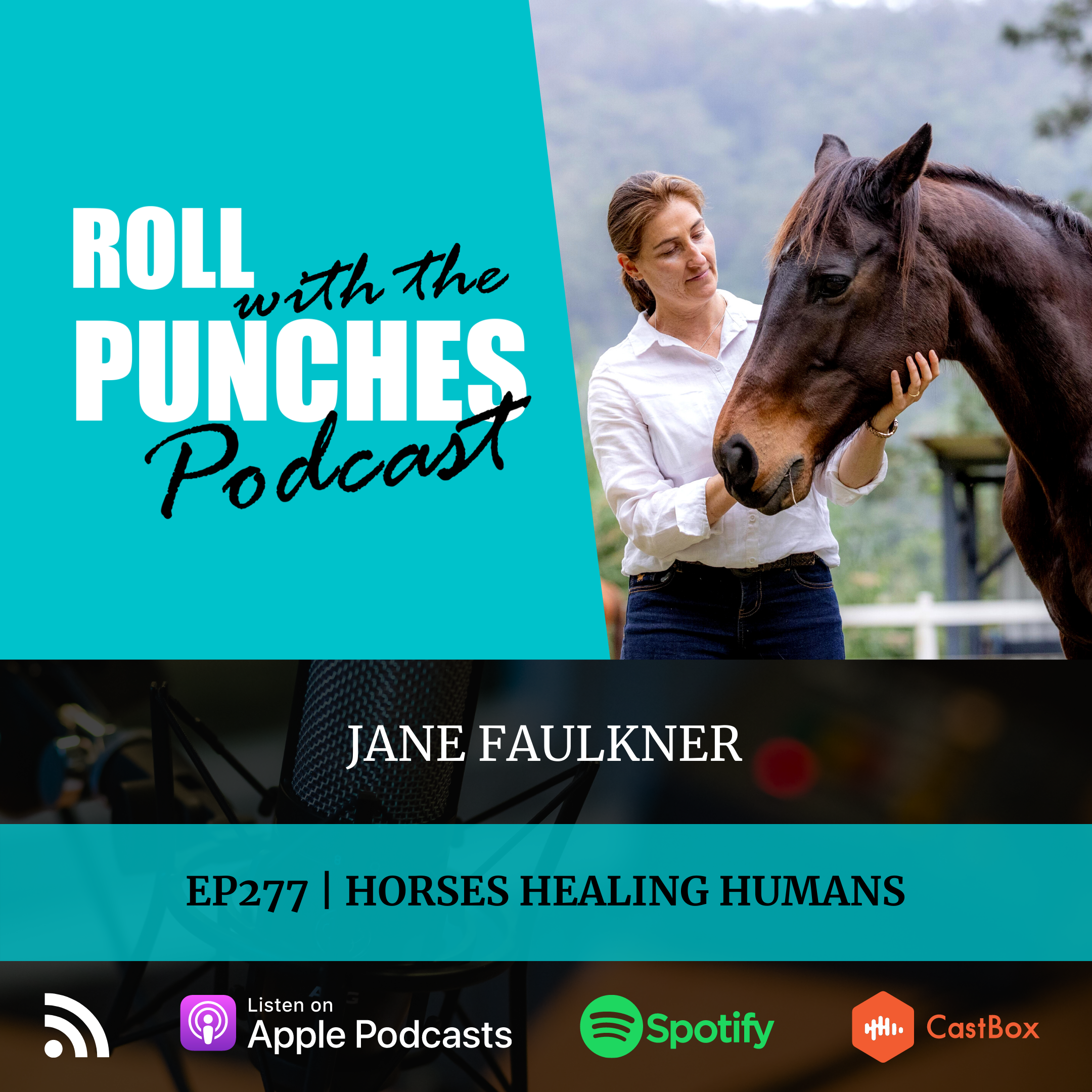 EP277 Horses Healing Humans | Jane Faulkner