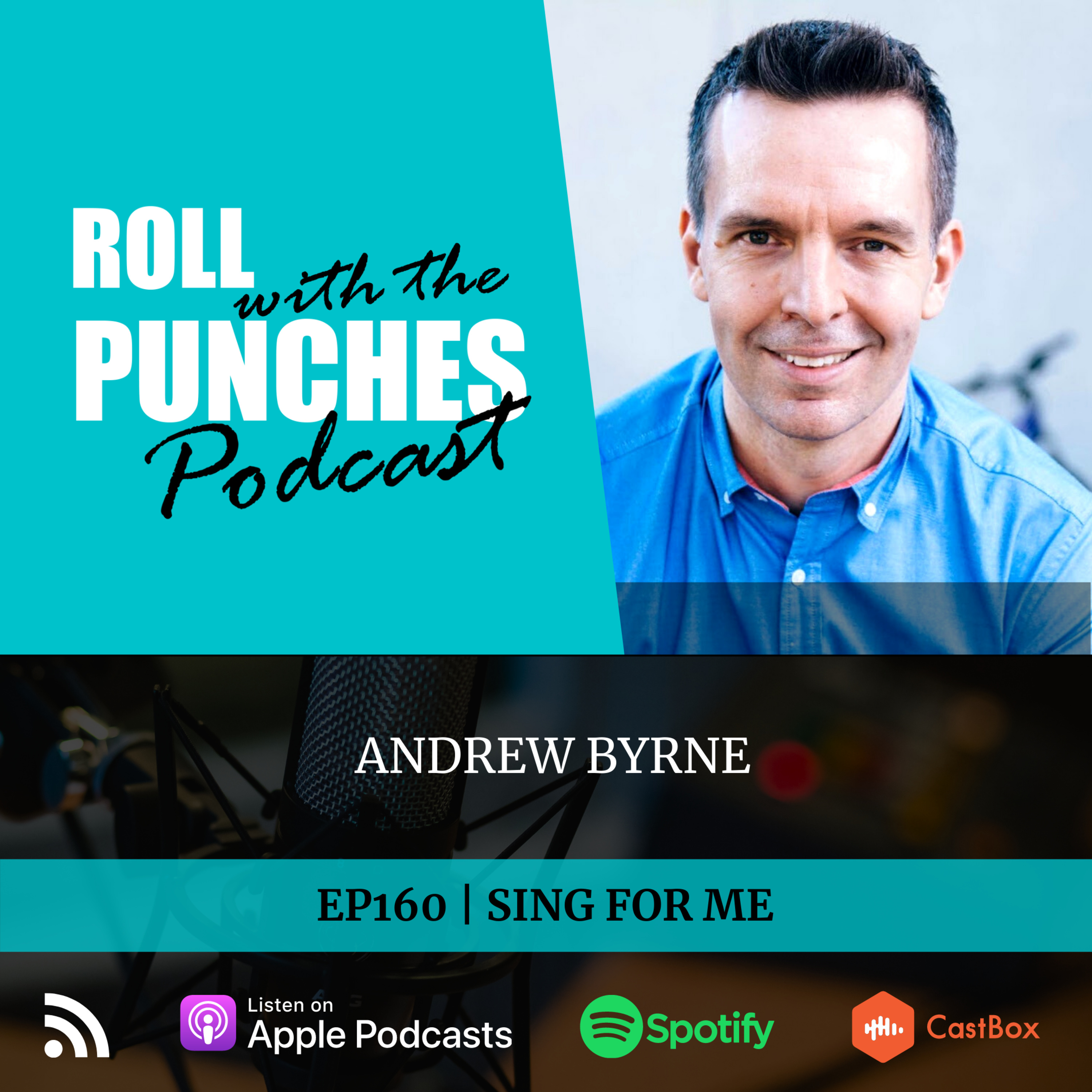 EP160 Sing For Me | Andrew Byrne