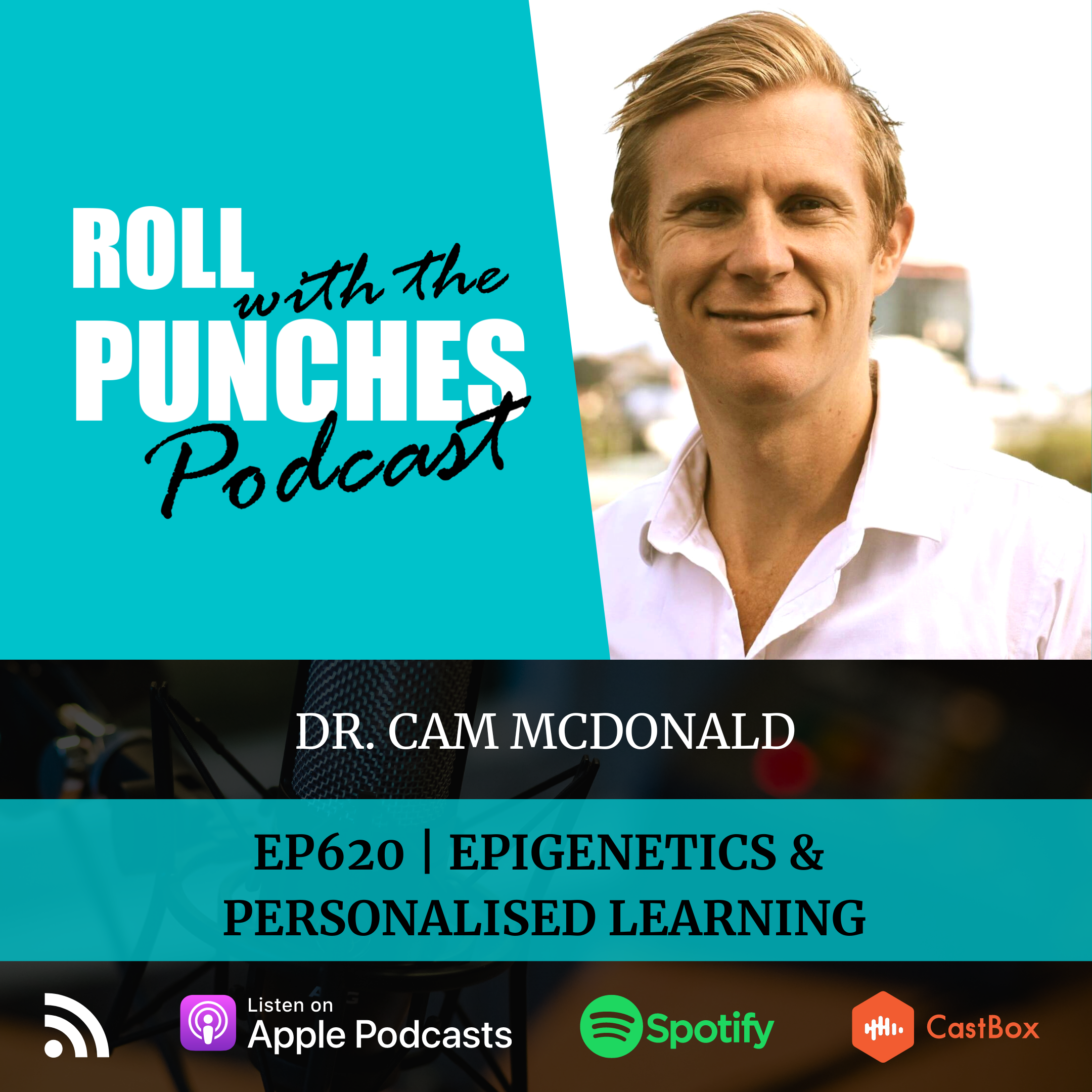 Epigenetics & Personalised Learning | Dr. Cam McDonald - 620
