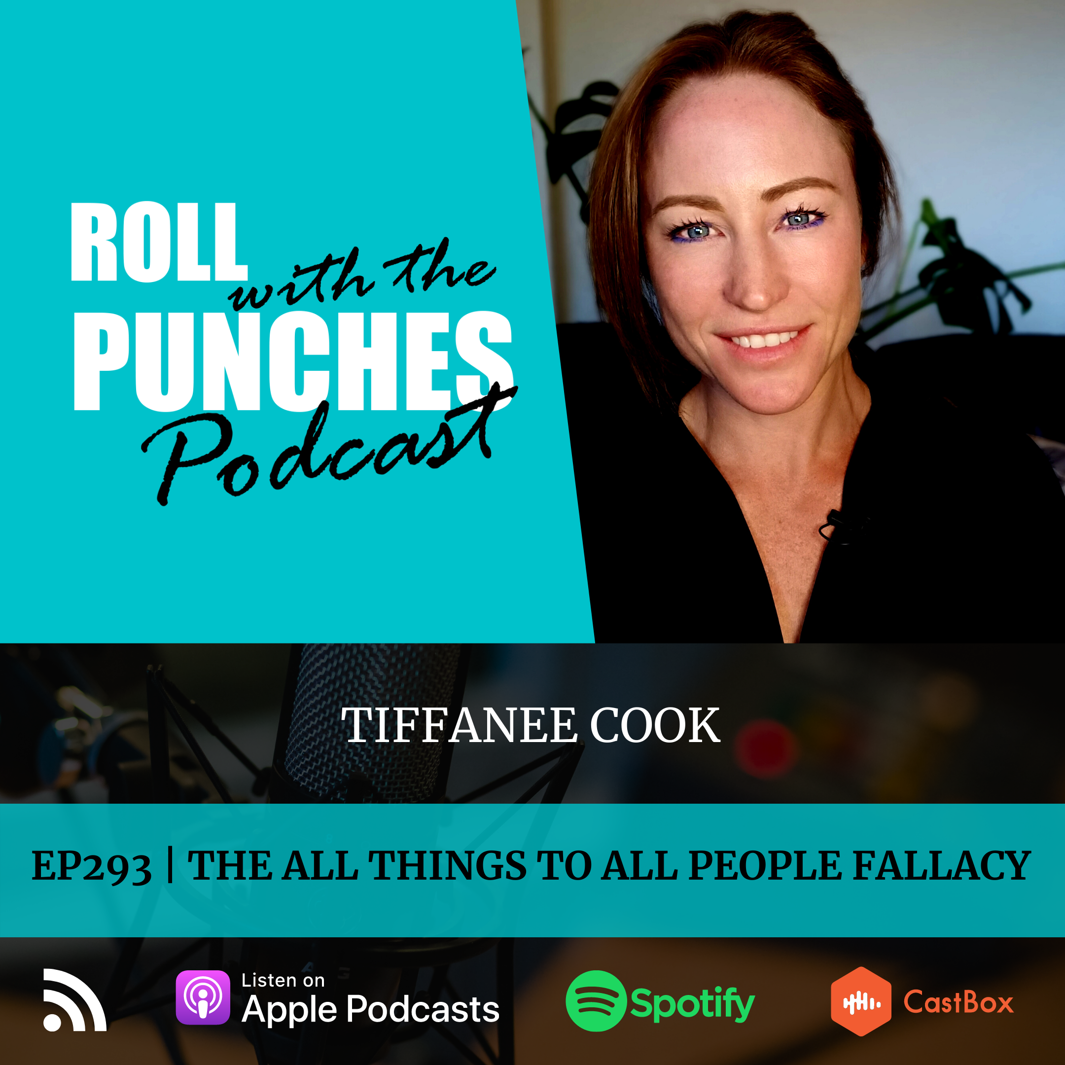 EP293 The All Things To All People Fallacy | Tiffanee Cook