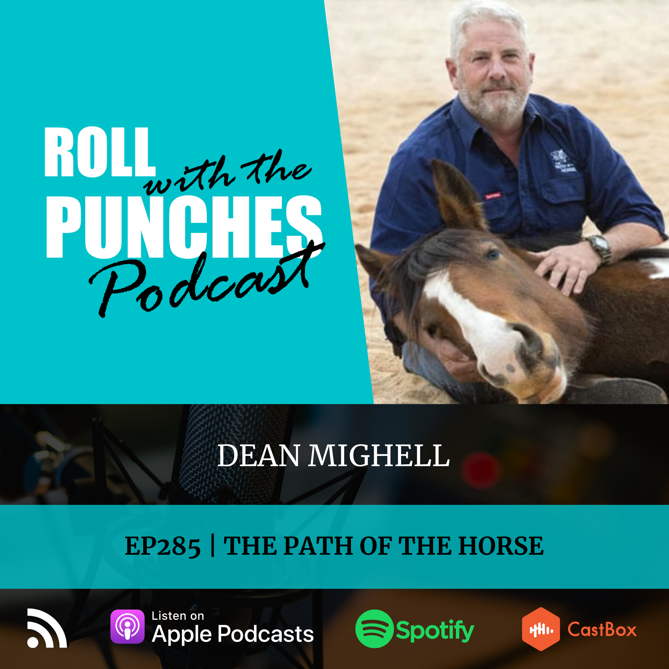 EP285 The Path Of The Horse | Dean Mighell