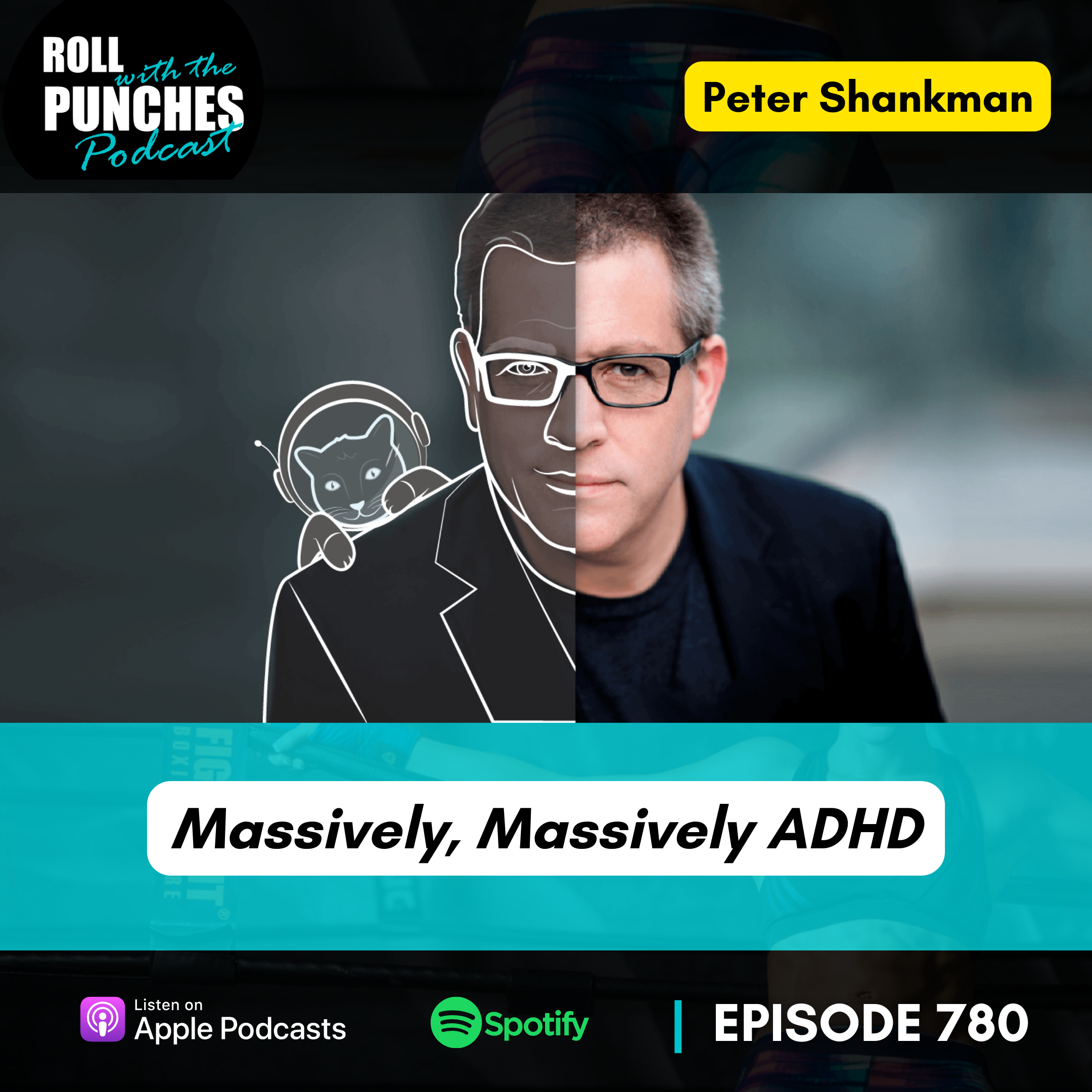 Massively, Massively ADHD | Peter Shankman - 780
