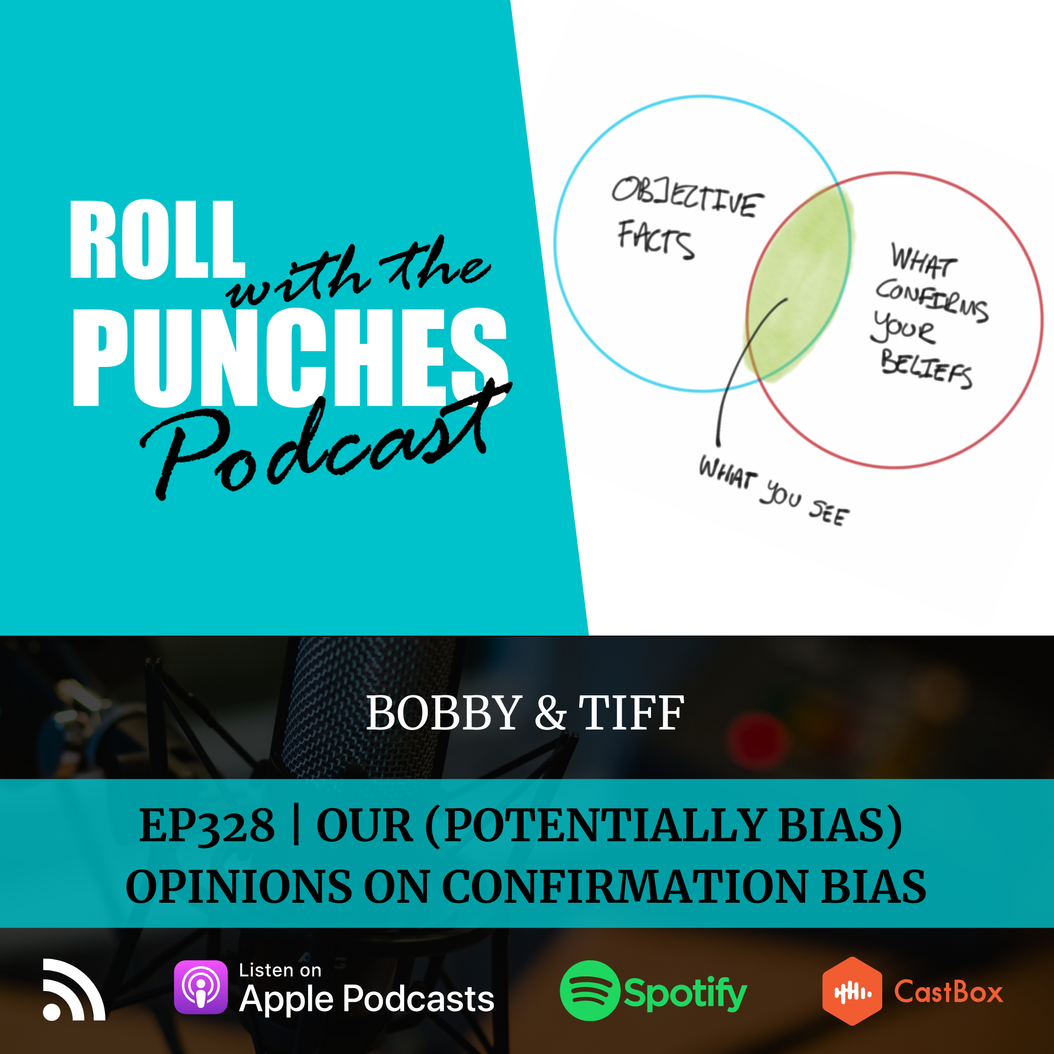 Our (Potentially Bias) Opinions On Confirmation Bias | Bobby & Tiff - 328