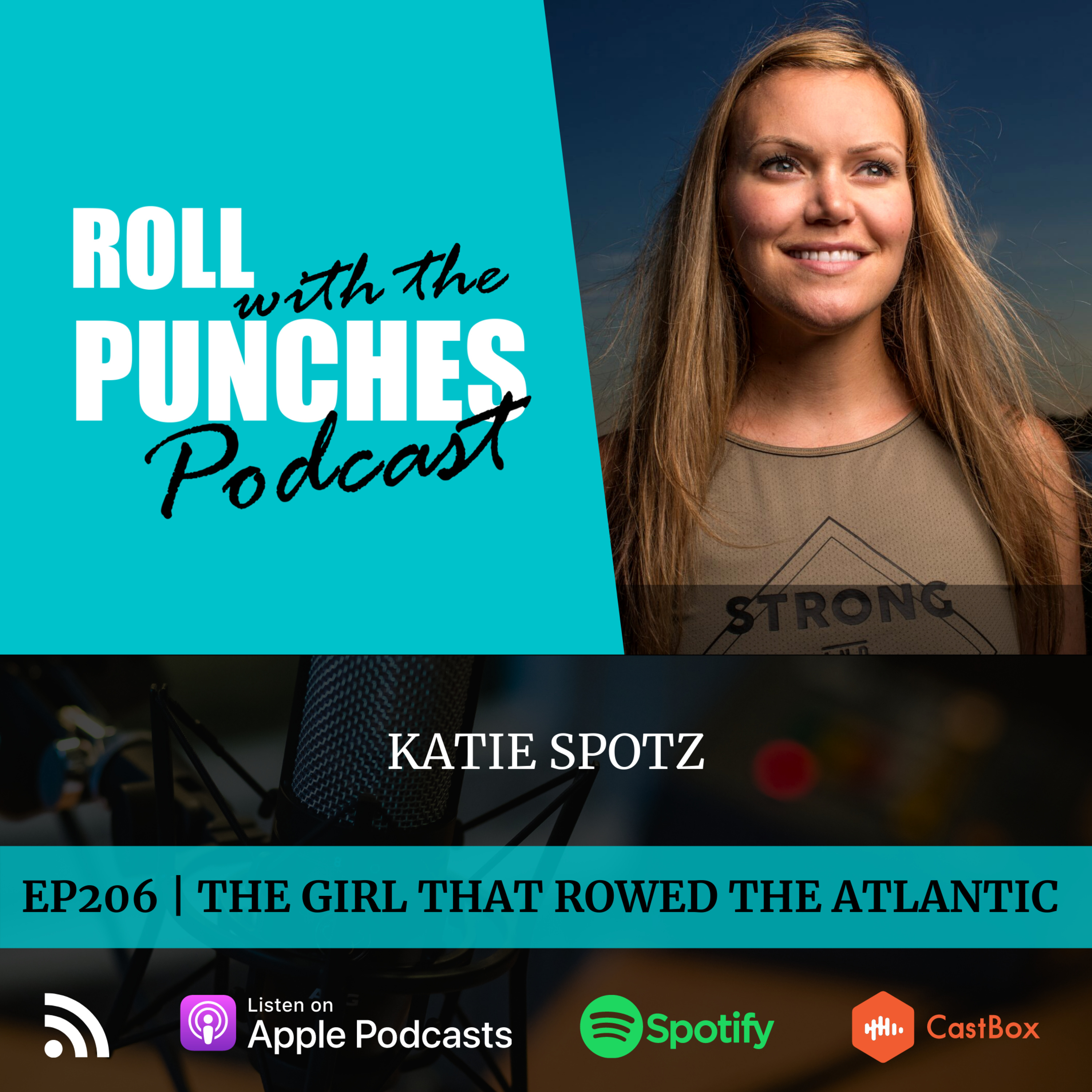 EP206 Katie Spotz, The Girl That Rowed The Atlantic