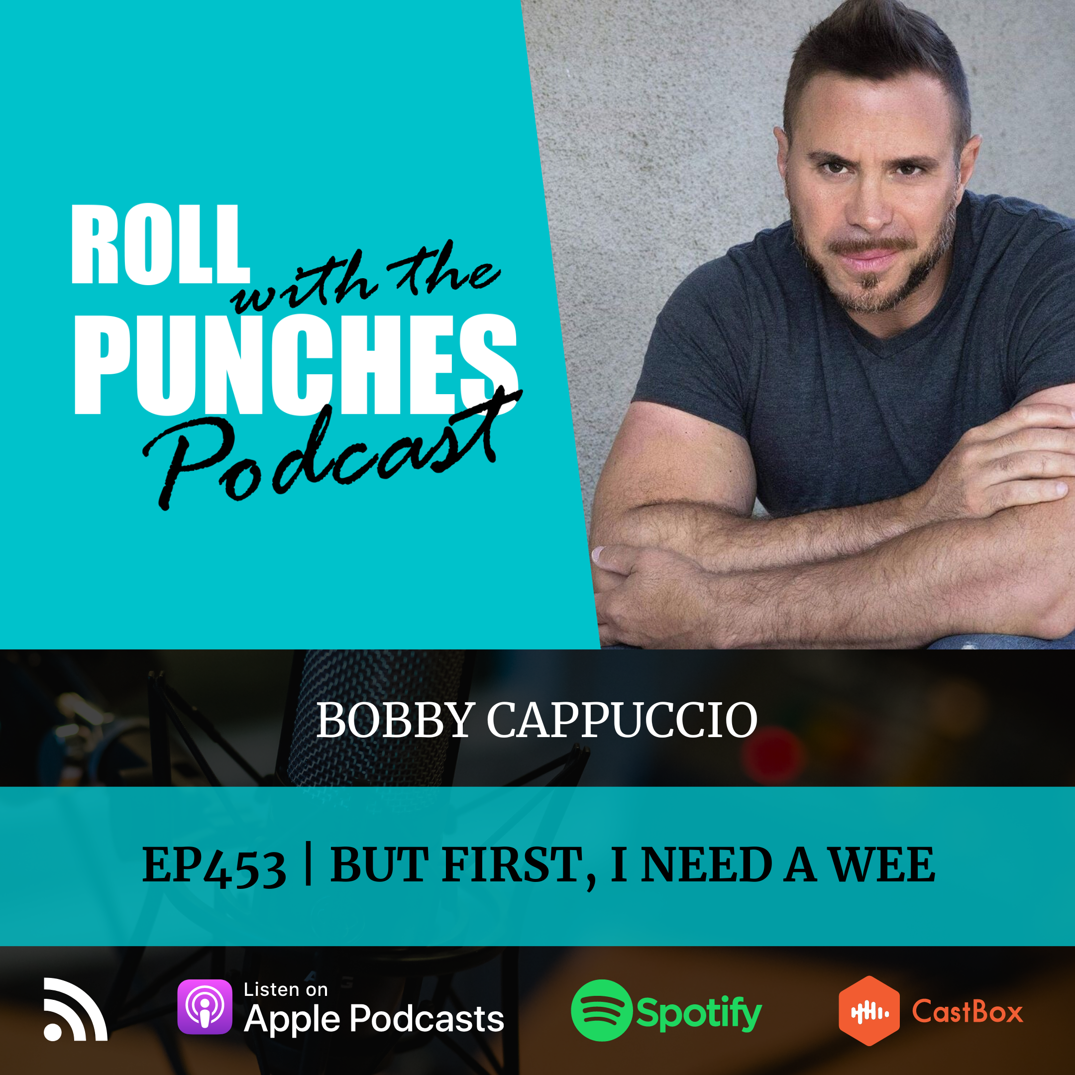 But First, I Need A Wee | Bobby Cappuccio - 453