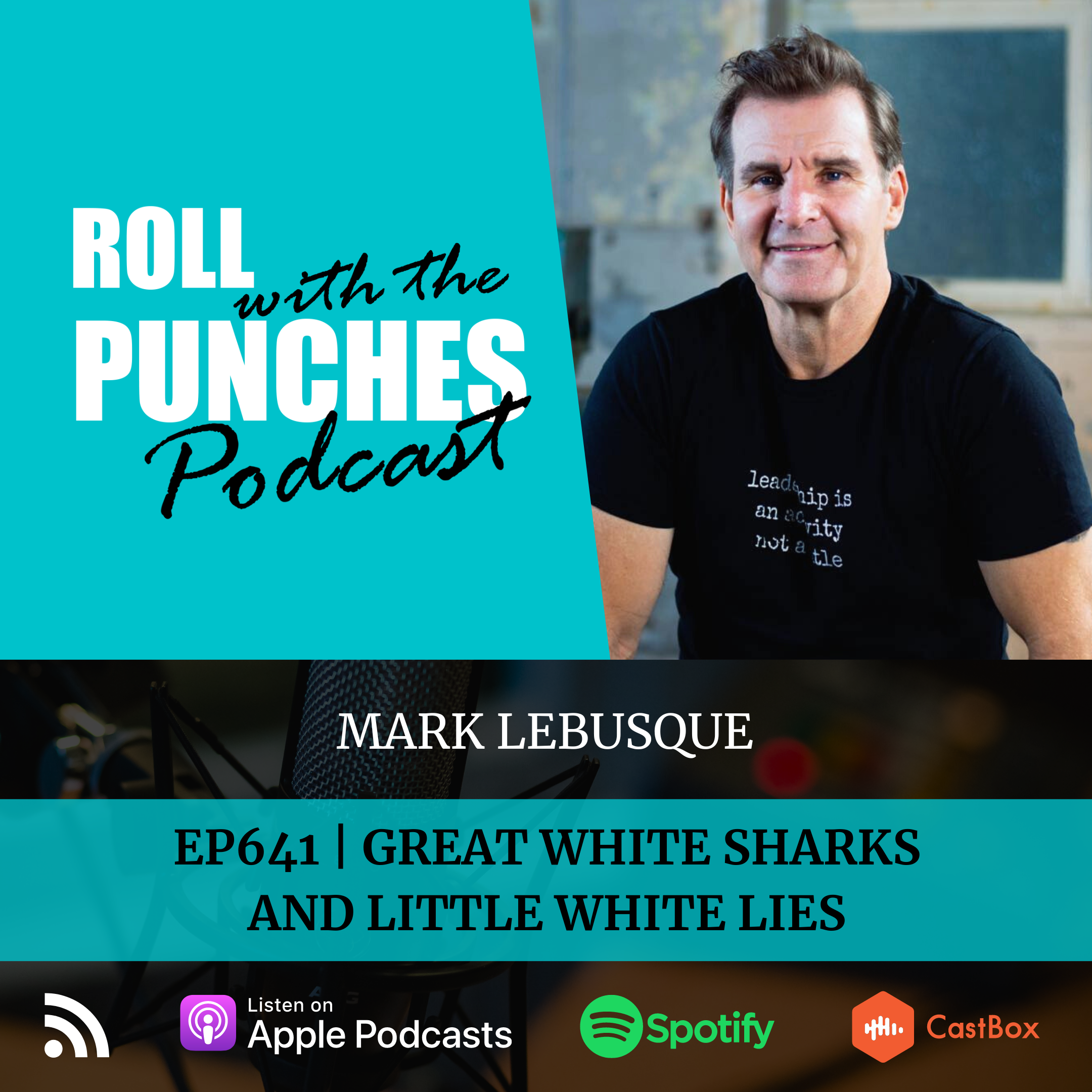 Great White Sharks & Little White Lies | Mark LeBusque - 641