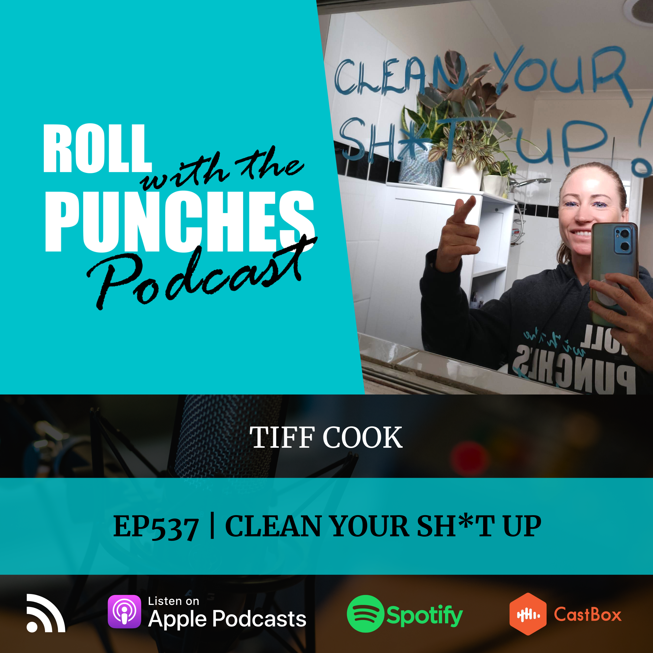 Clean Your Sh*t Up | Tiff Cook - 537