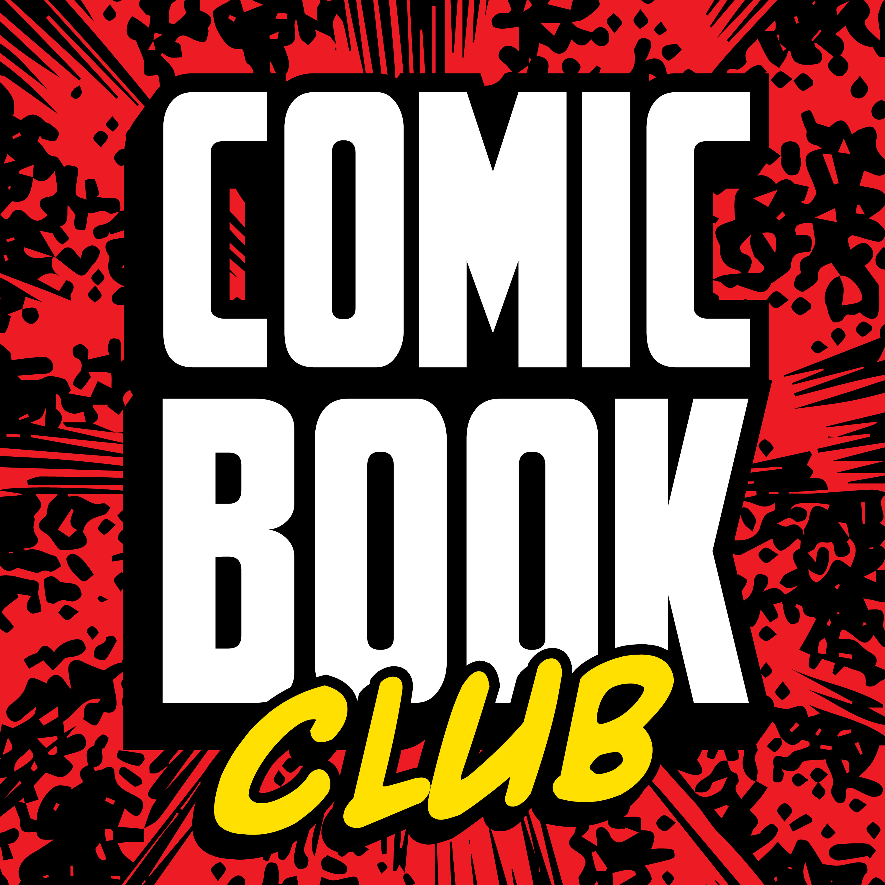 Comic Book Club - Live! Week Whatever