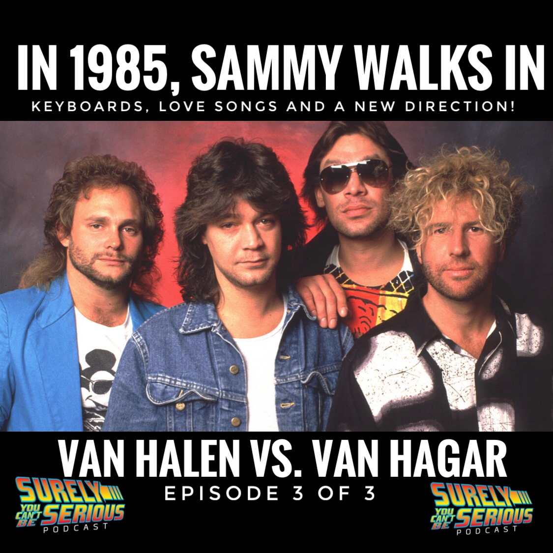 Van Halen v. Van Hagar Part 3:  Sammy Walks In