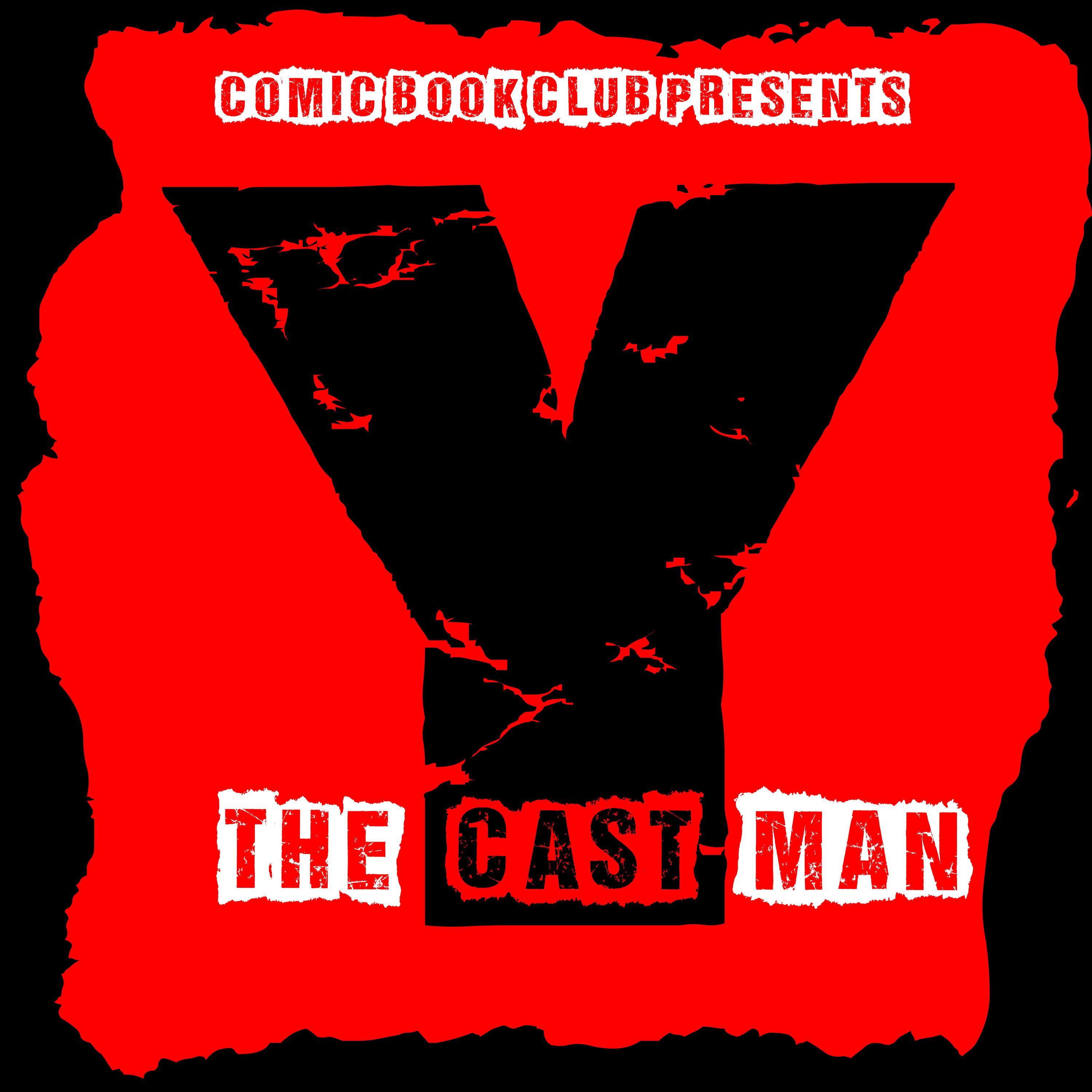 Y The Cast, Man? Preview
