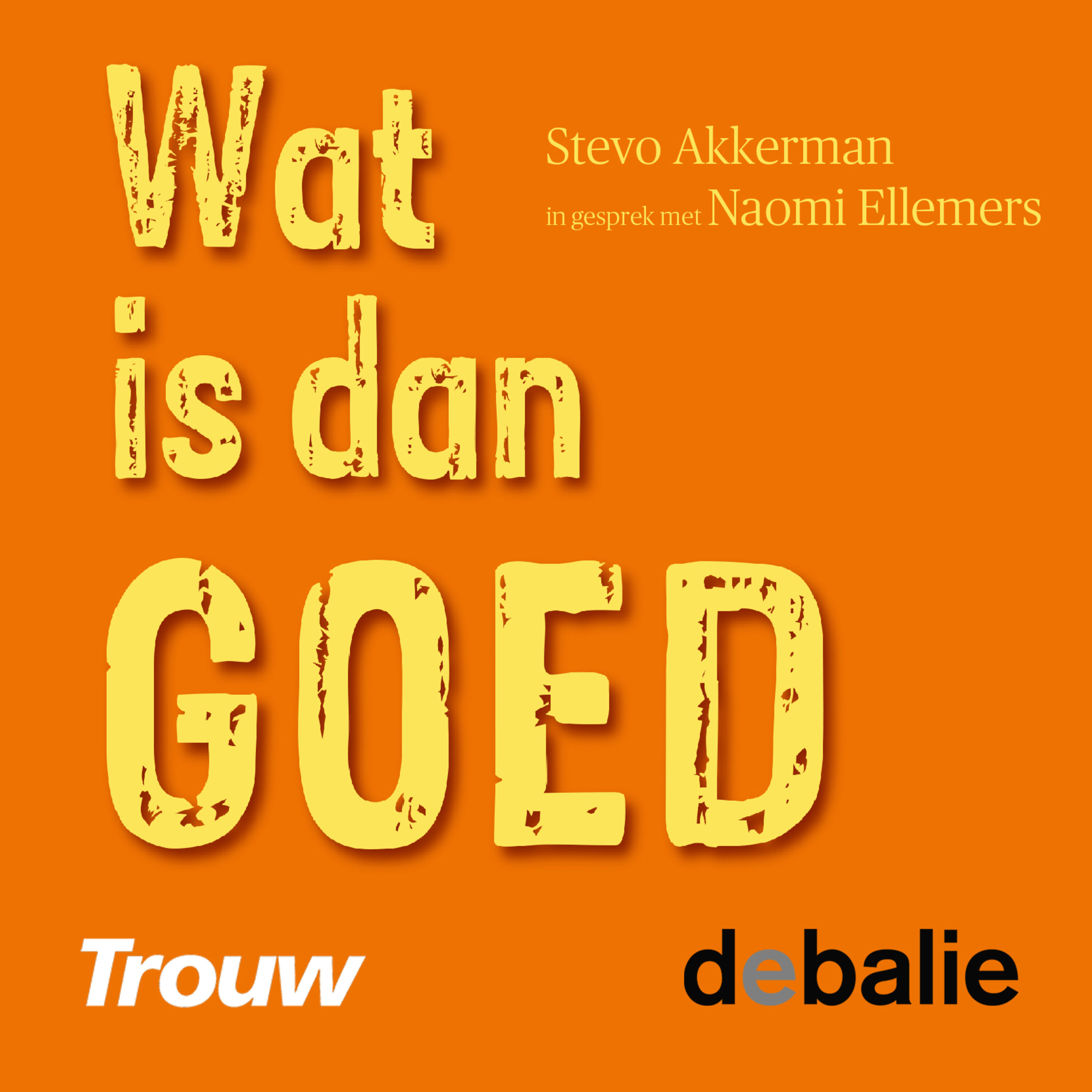 Wat Is Dan Goed? Stevo Akkerman In Gesprek Met Naomi Ellemers – Trouw ...