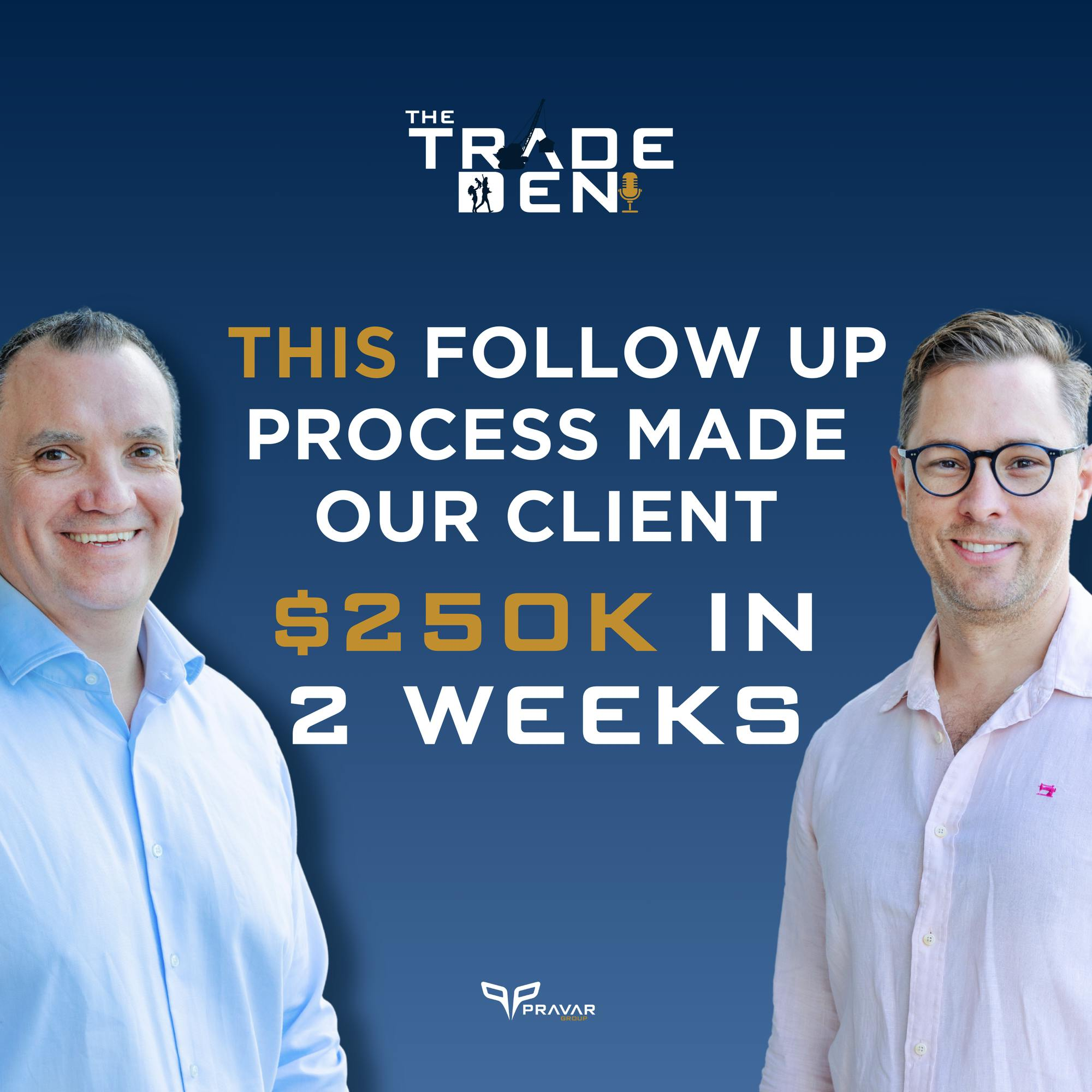 19. This Follow Up Process Made Our Client $250k in 2 weeks