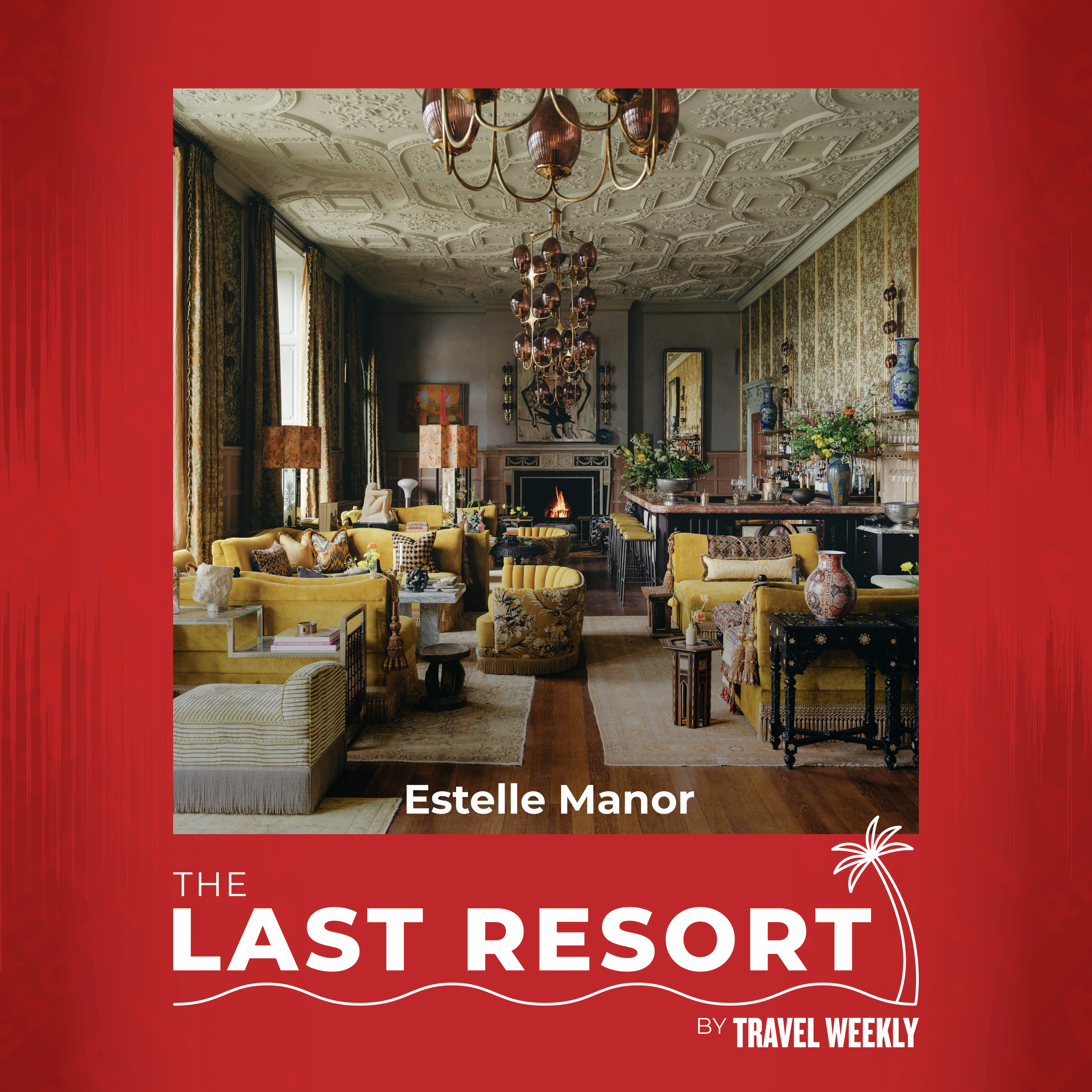 The Last Resort: Estelle Manor