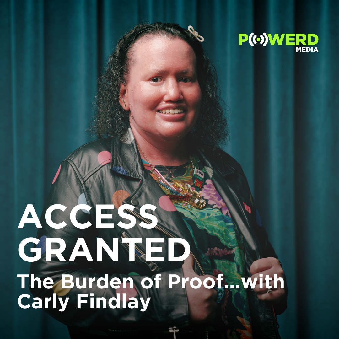 The Burden of Proof...with Carly Findlay