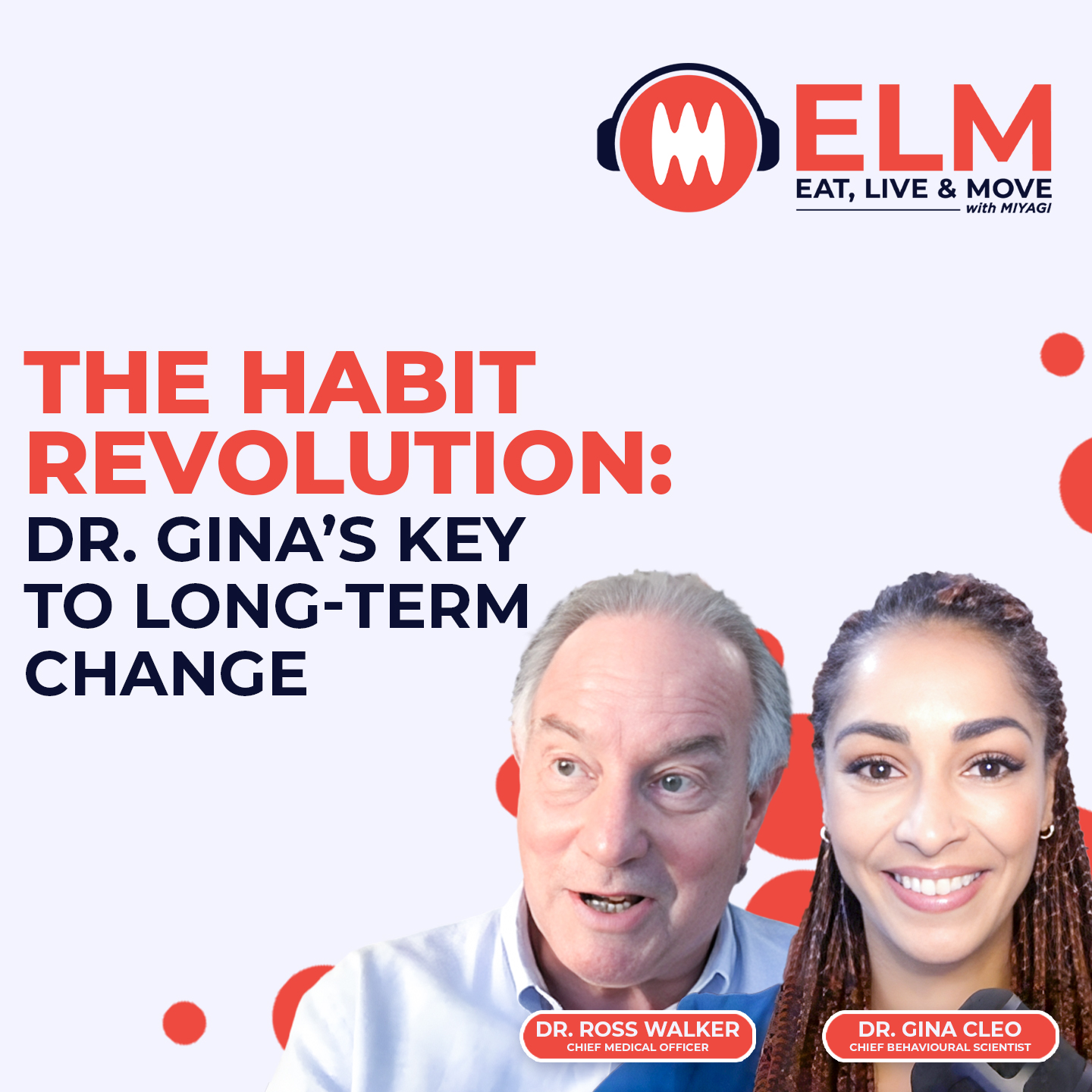 The Habit Revolution: Dr. Gina's Key to Long-Term Change | #3