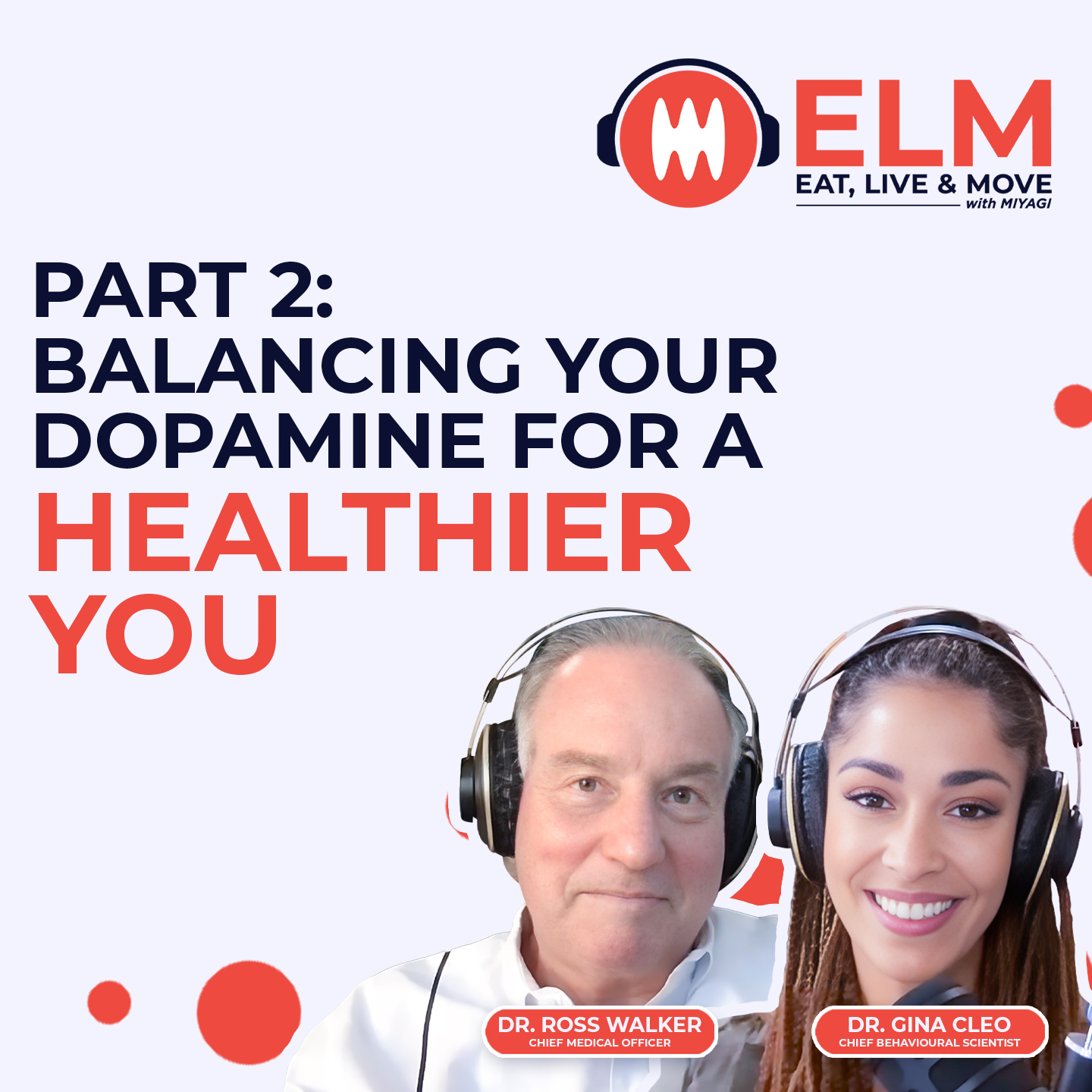 Balancing Your Dopamine for a Healthier You: Part 2 | #8