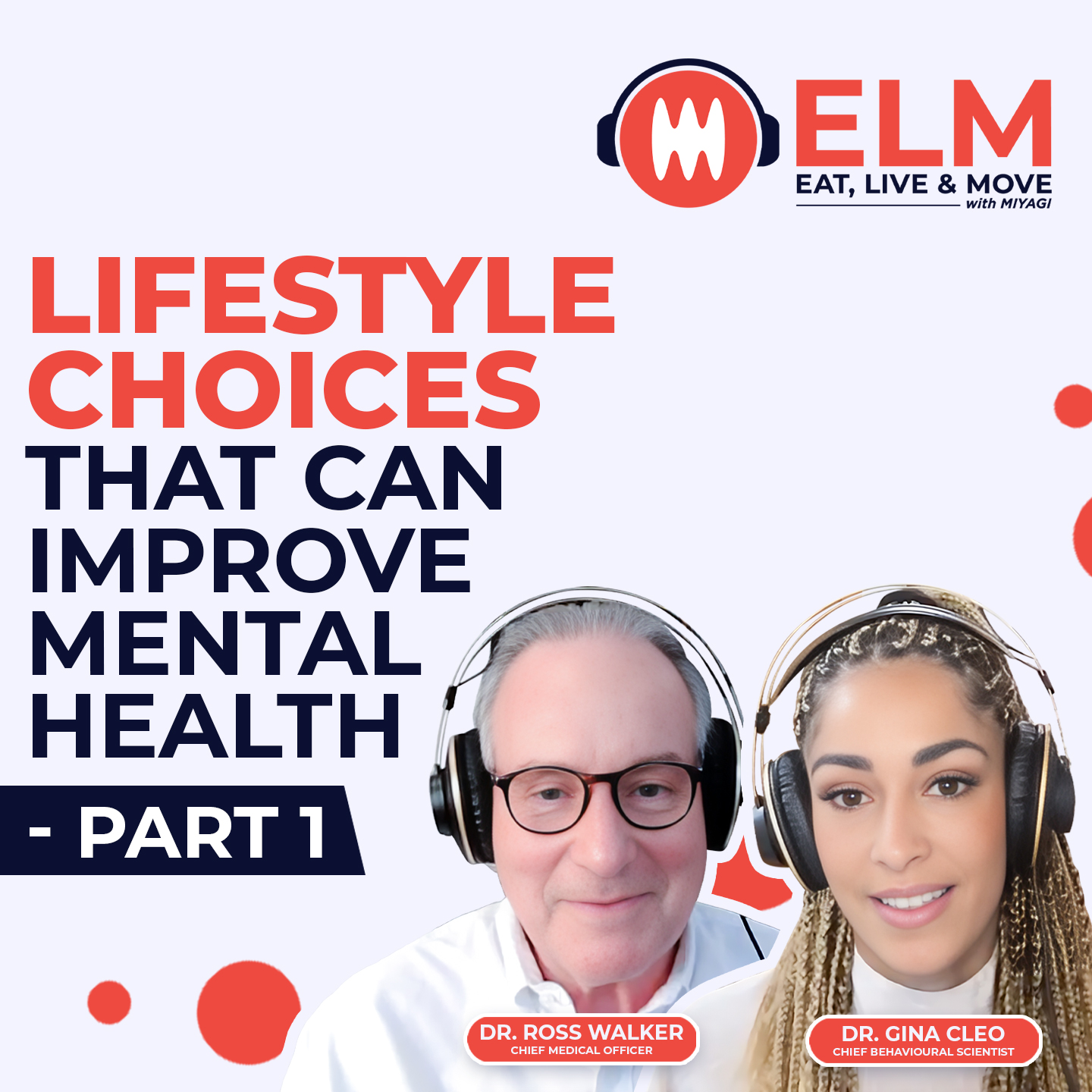 Lifestyle Choices That Can Improve Mental Health - Part 1 | #18