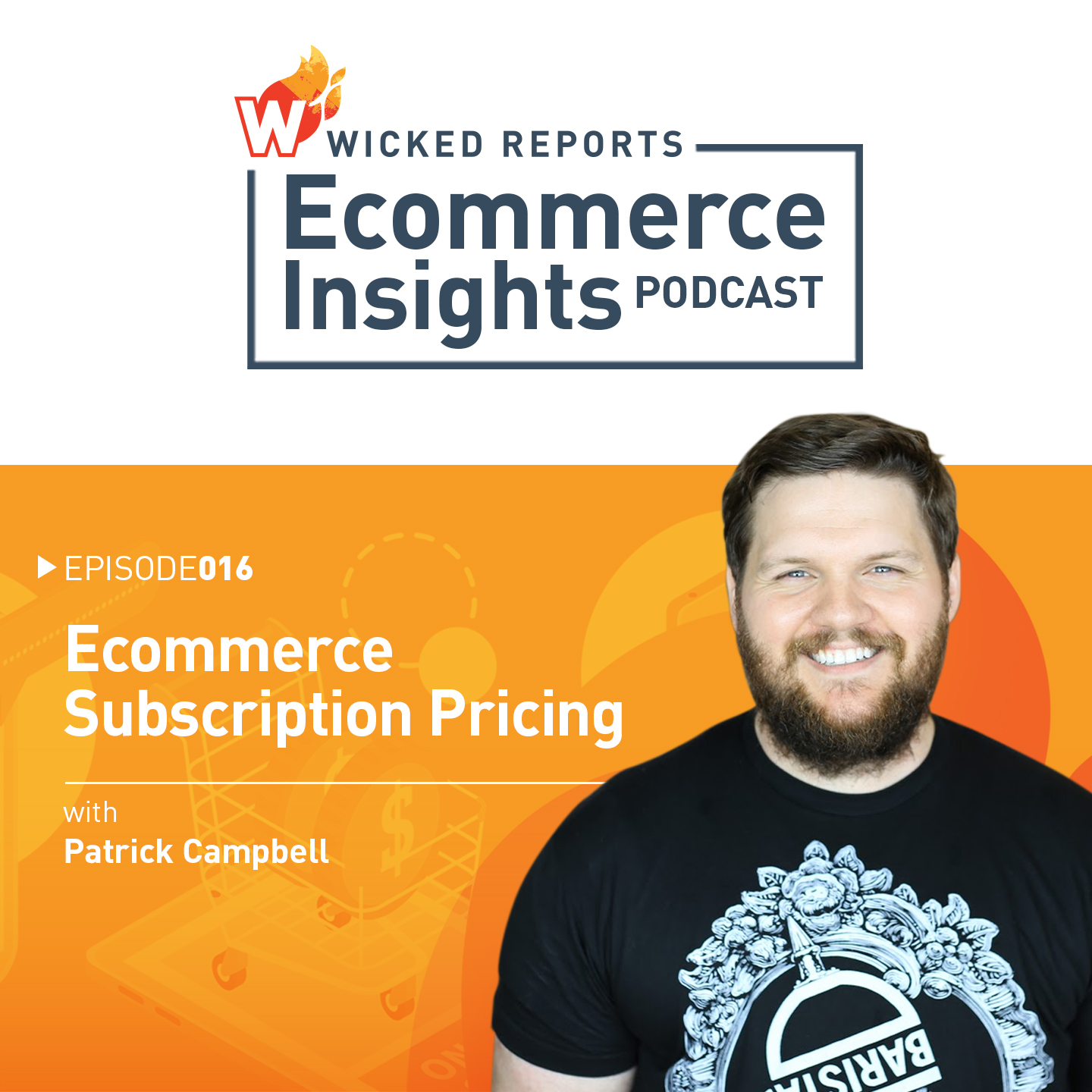 Ecommerce Subscription Pricing with Patrick Campbell