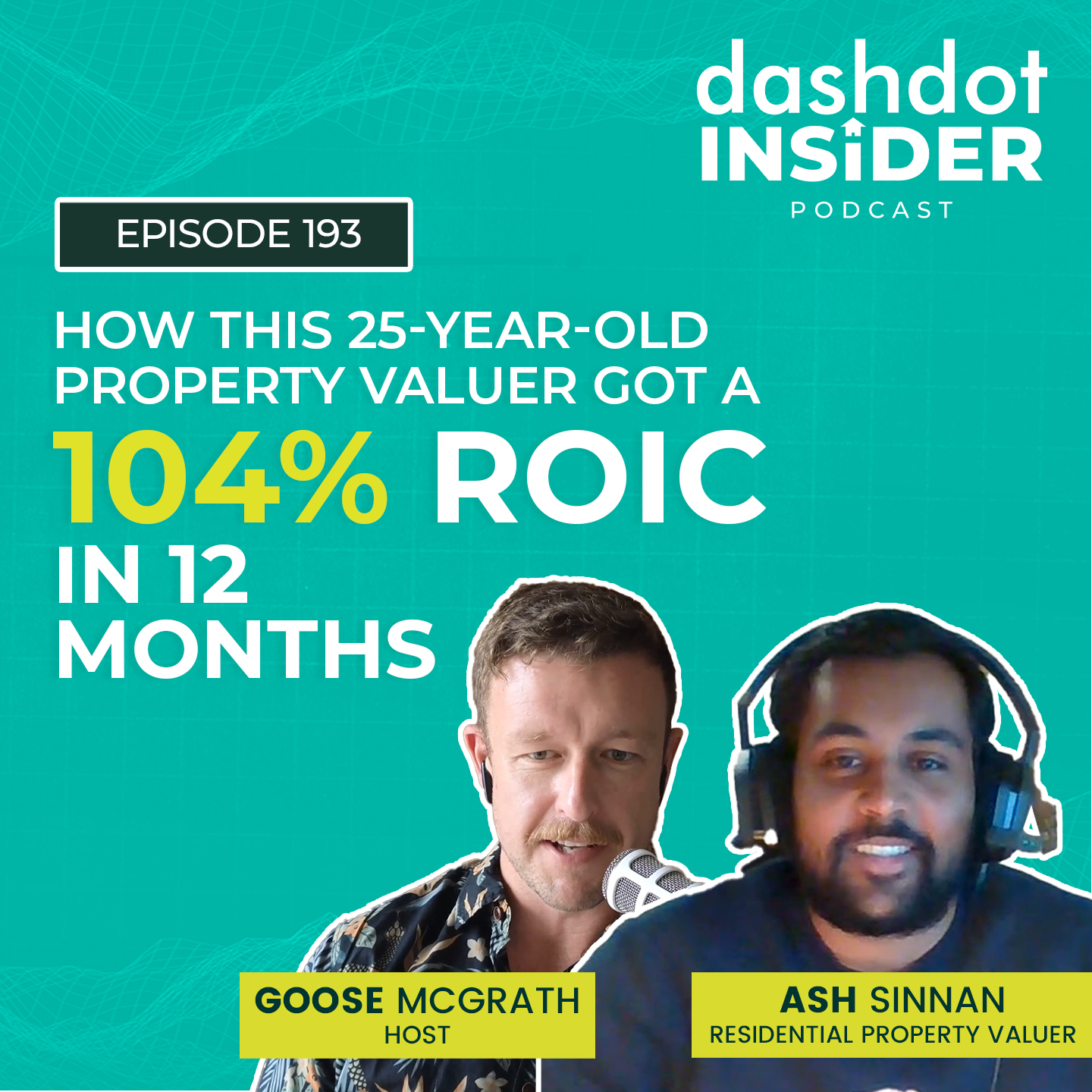 How This 25-year-old Property Valuer got a 104% ROIC In 12 Months w/ Ash Sinnan | Investor Stories #193