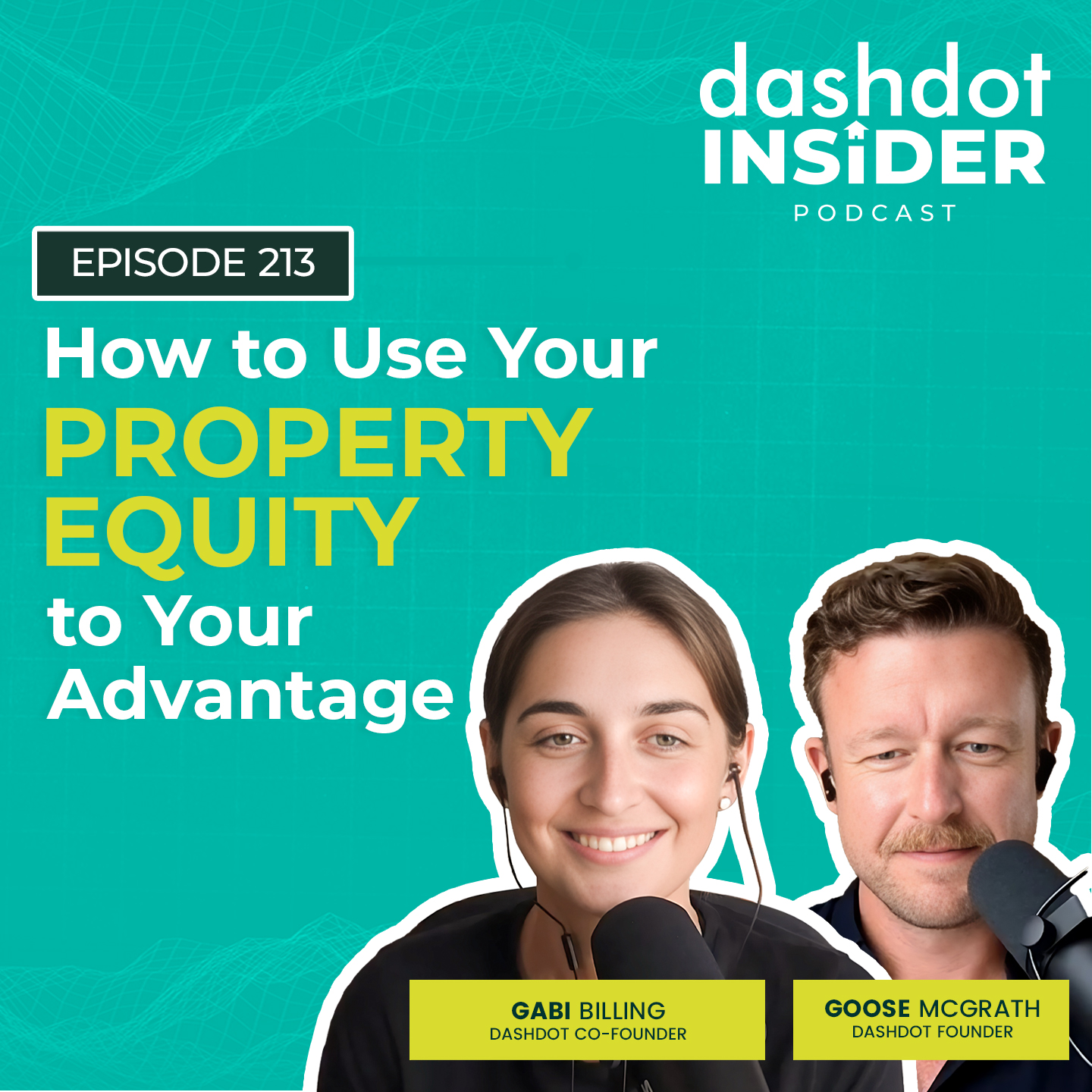 How to Use Your Property Equity to Your Advantage | #213