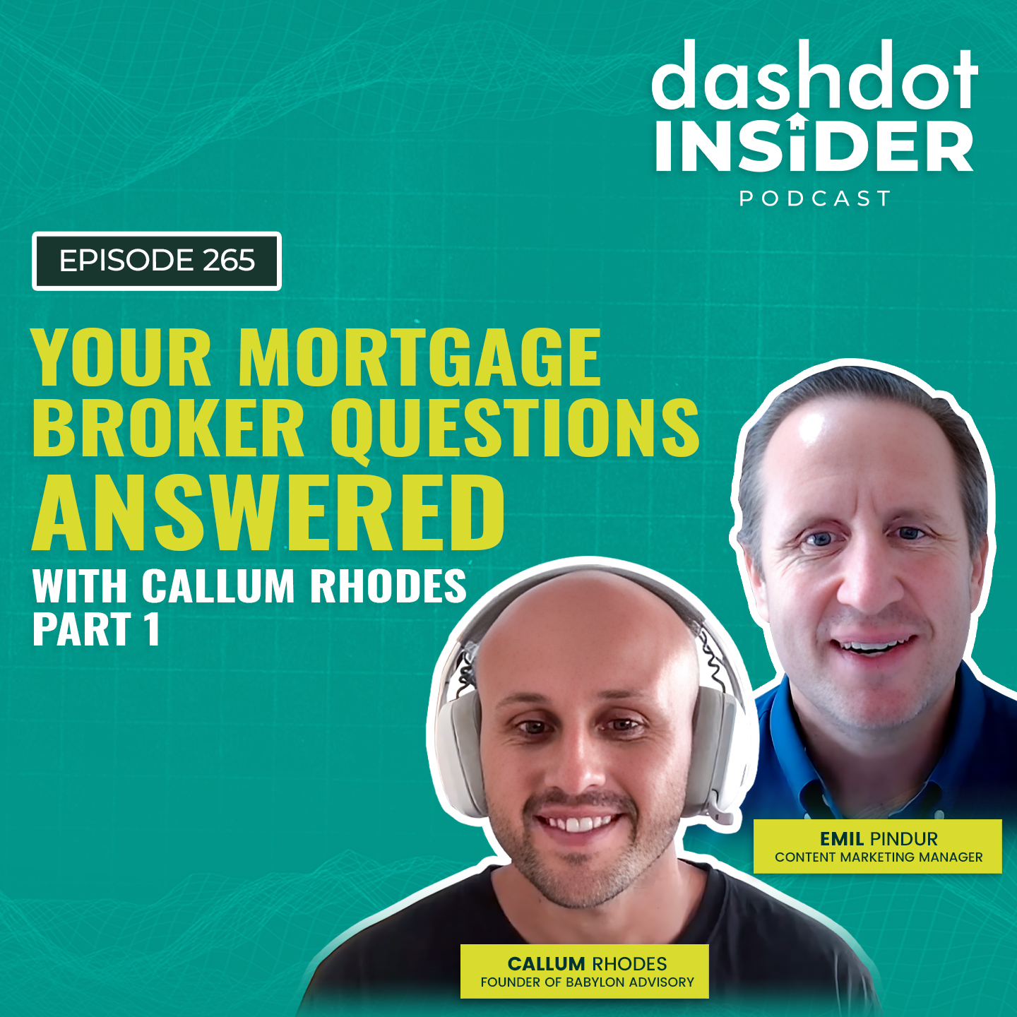 Your Mortgage Broker Questions Answered with Callum Rhodes Part 1 | #265