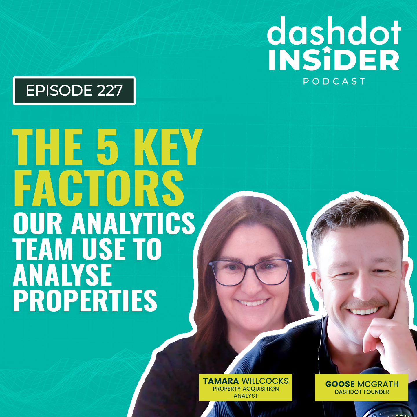 The 5 Key Factors Our Analytics Team Use To Analyse Properties | #227
