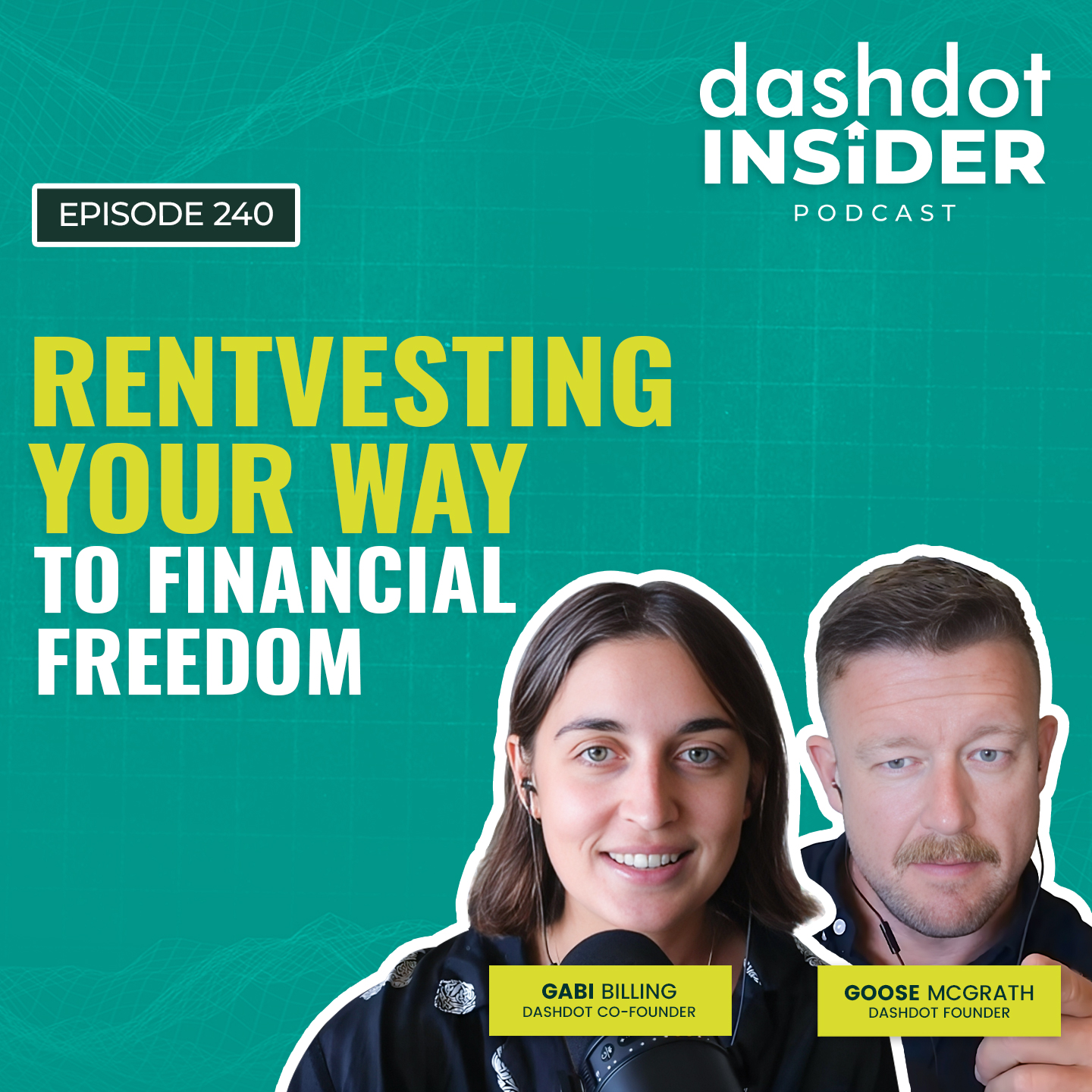 Rentvesting Your Way to Financial Freedom | #240