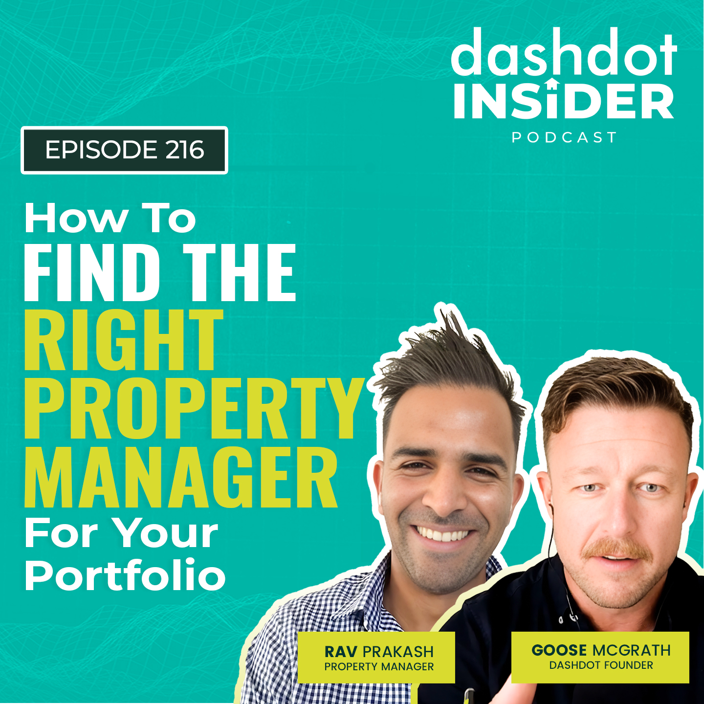 How To Find The Right Property Manager For Your Portfolio w/ Rav Prakash | #216