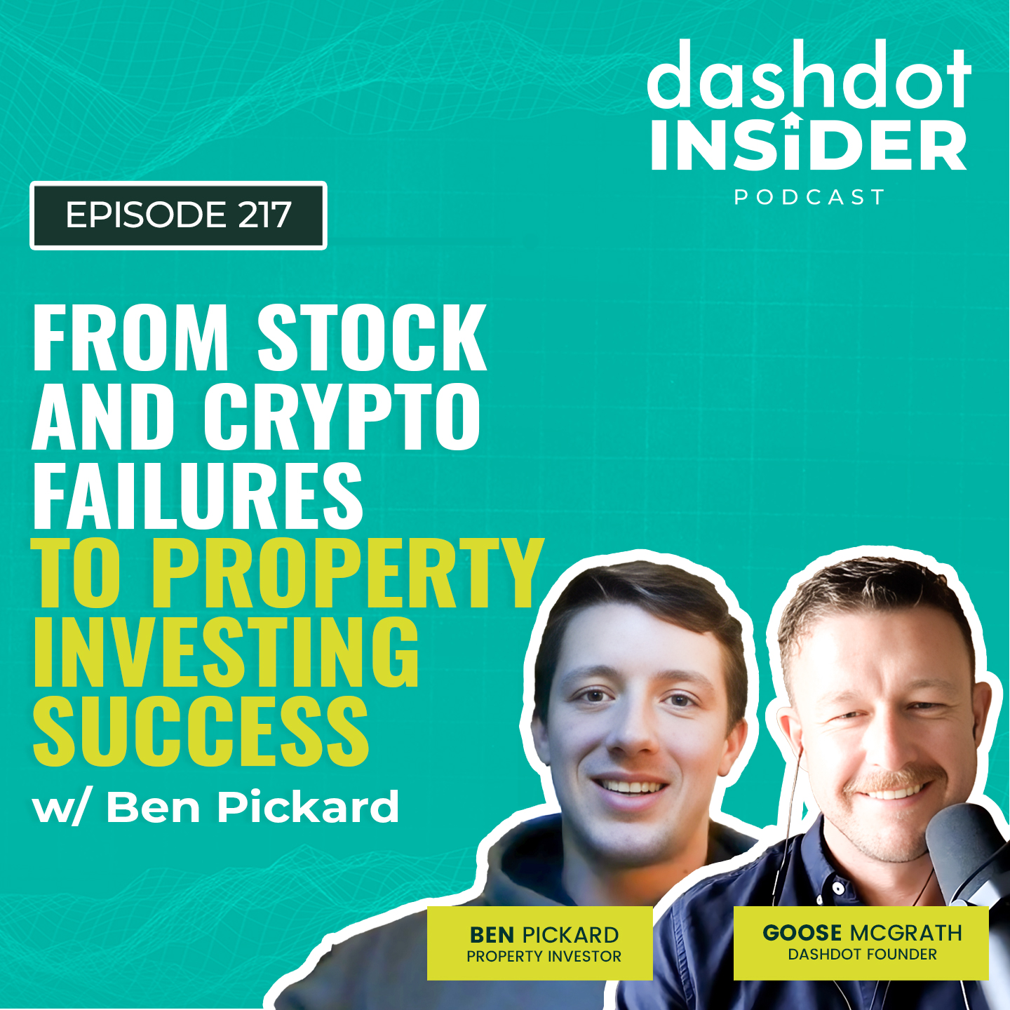 From Stock and Crypto Failures to Property Investing Success w/ Ben Pickard | #217