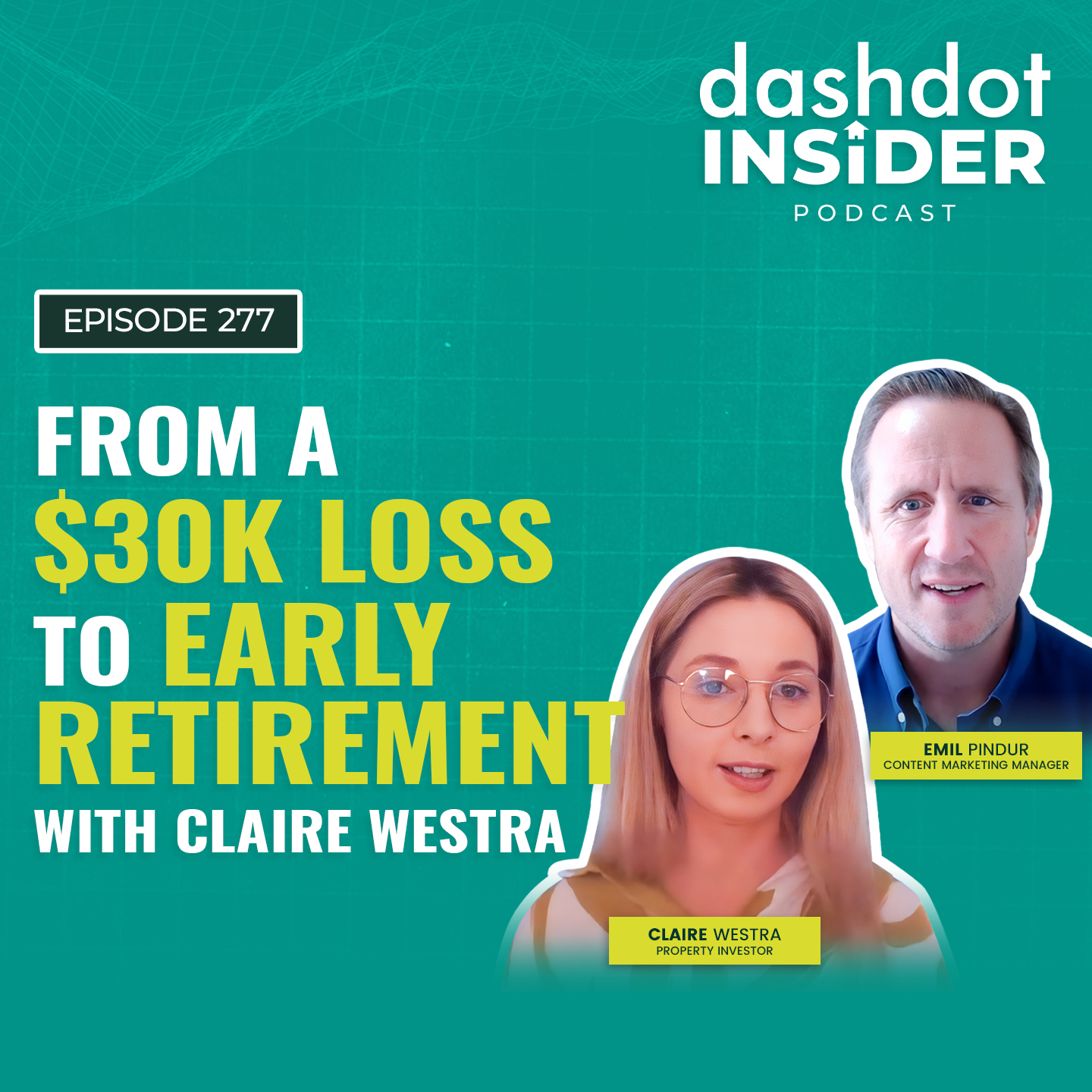 From a $30K Loss to Early Retirement with Claire Westra | #277