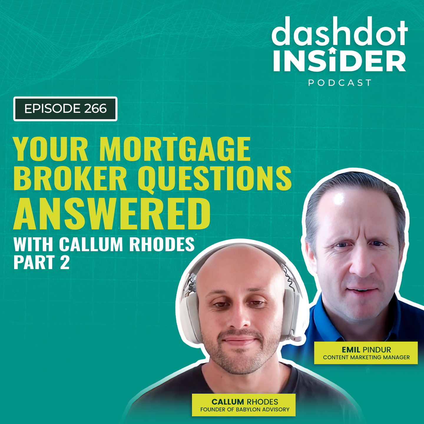 Your Mortgage Broker Questions Answered with Callum Rhodes Part 2 | #266