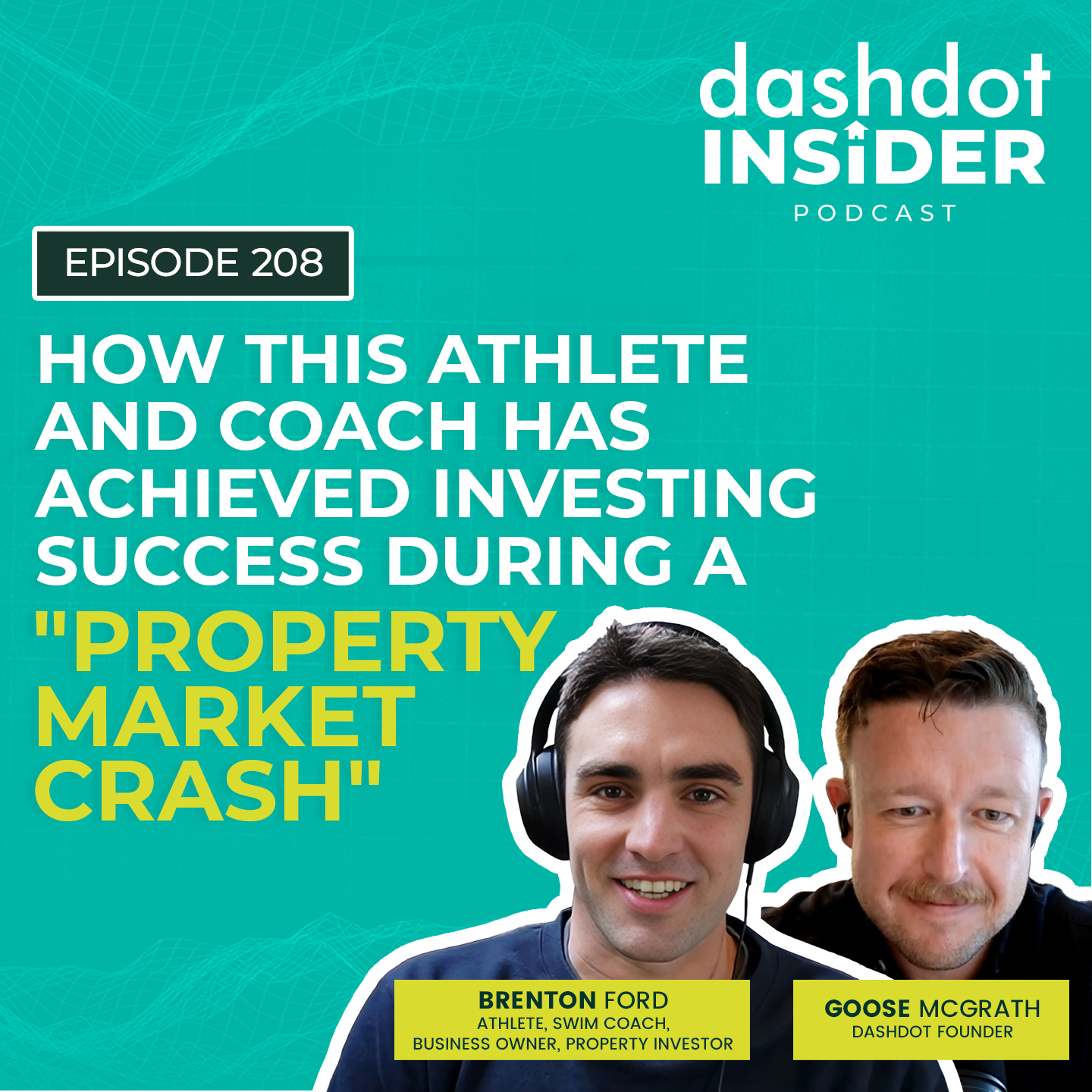 How this Athlete and Coach Has Achieved Investing Success During A "Property Market Crash" w/ Brenton Ford | #208