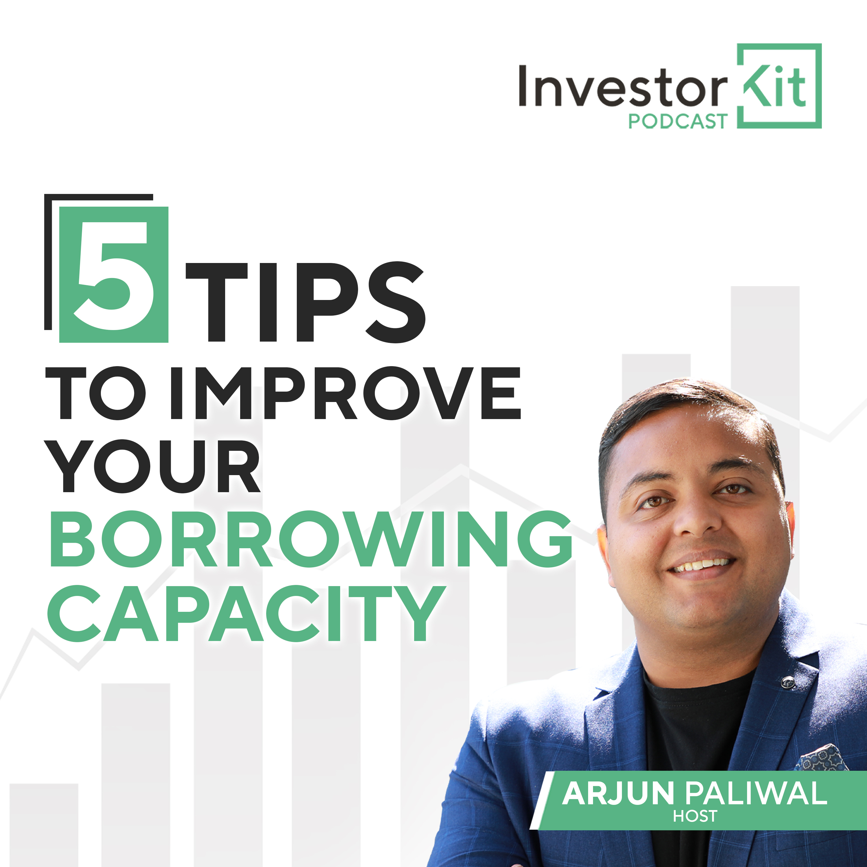 5 Tips to Improve Your Borrowing Capacity