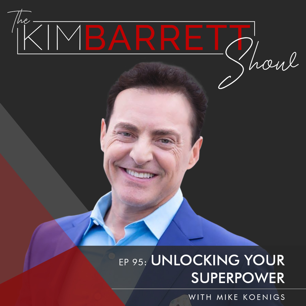 Unlocking Your Superpower with Mike Koenigs