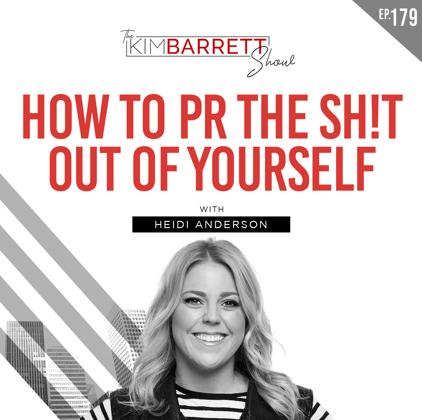 How to PR the Sh!t Out of Yourself with Heidi Anderson