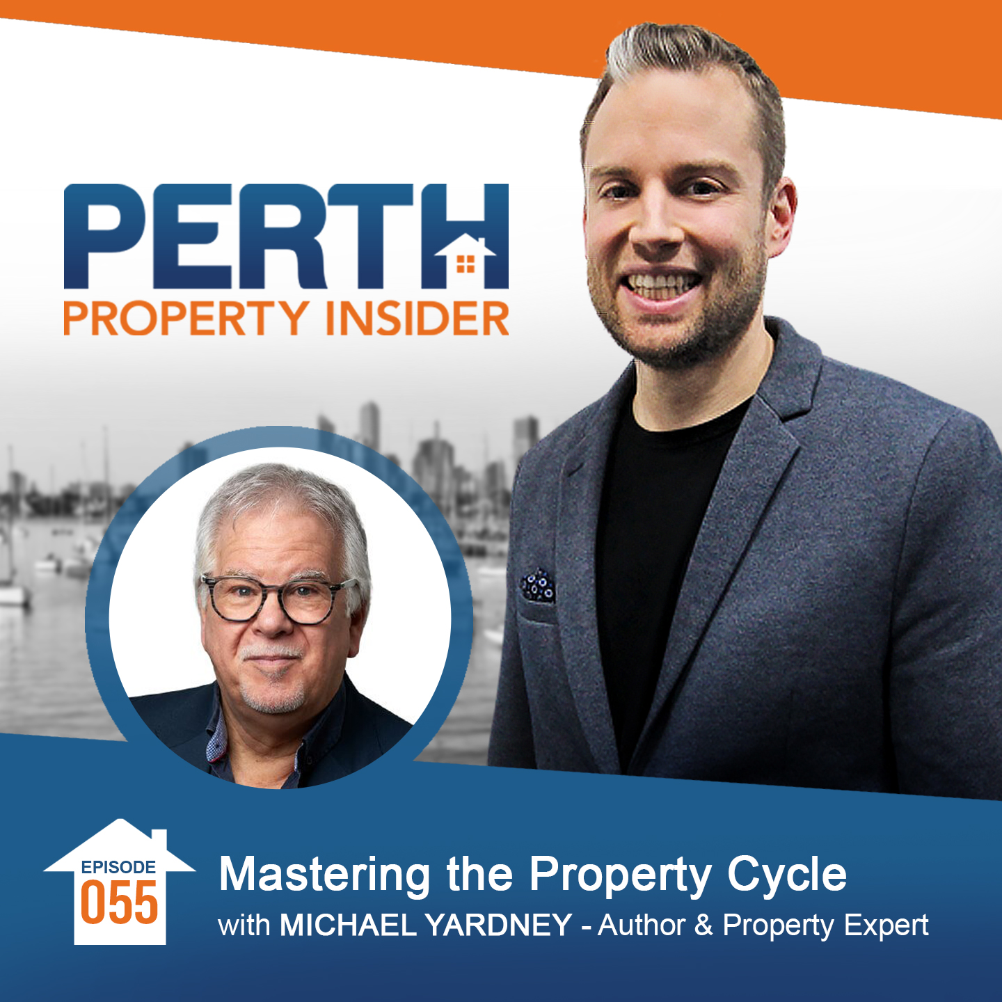 Episode 55: Mastering the Property Cycle with Michael Yardney