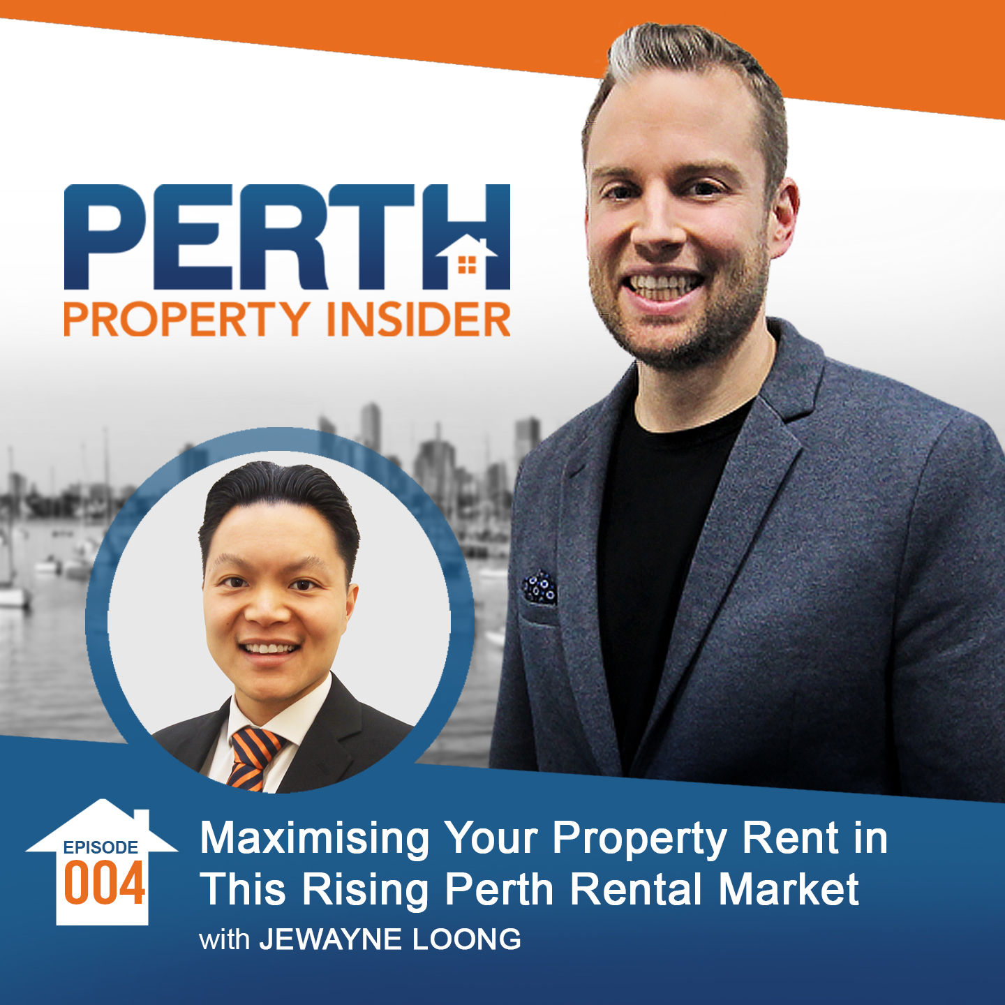 Episode 04: Maximising Your Property Rent in This Rising Perth Rental Market with Jewayne Loong